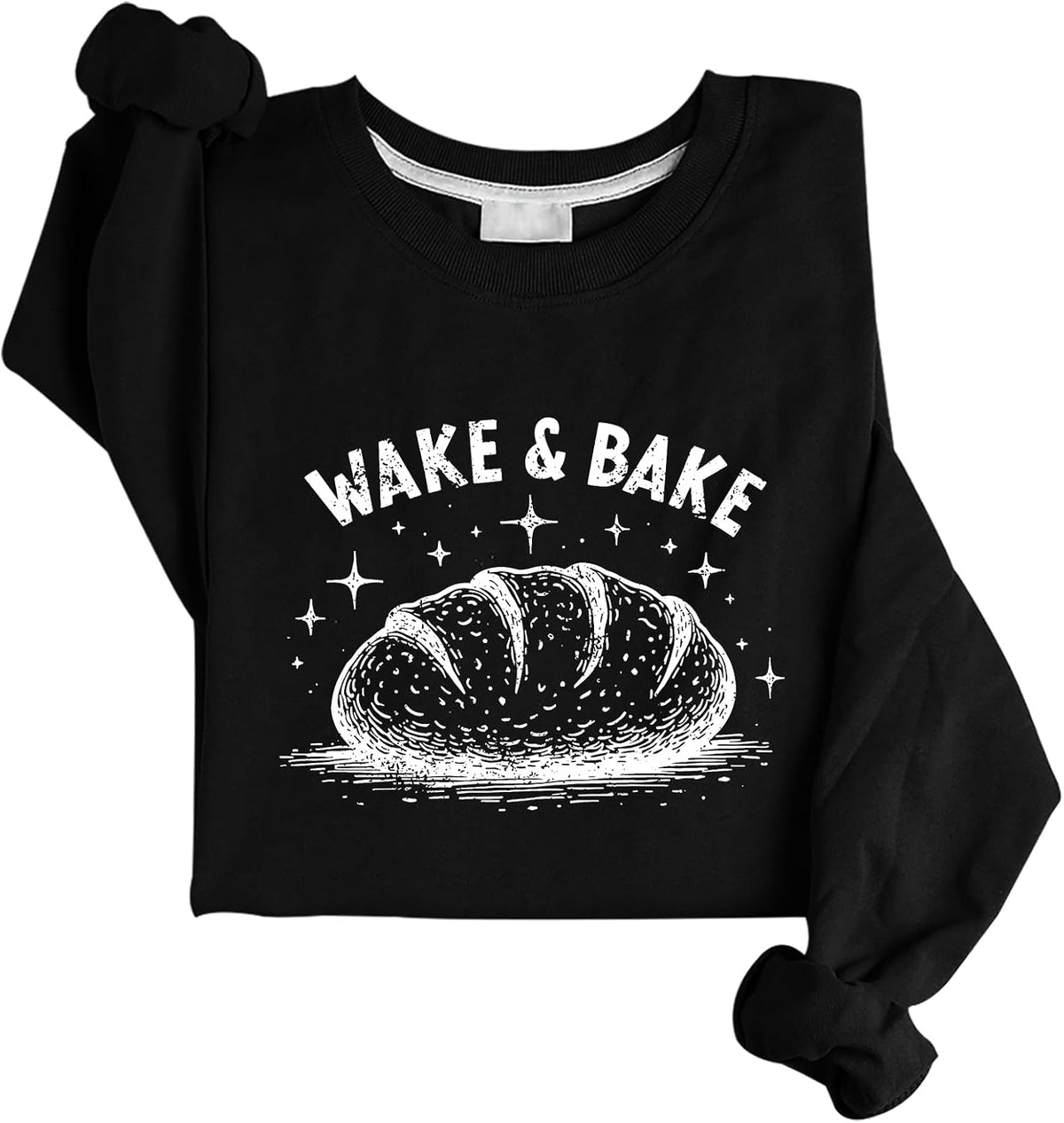 Wake And Bakes Sweatshirt Sourdough Sweatshirt - Black