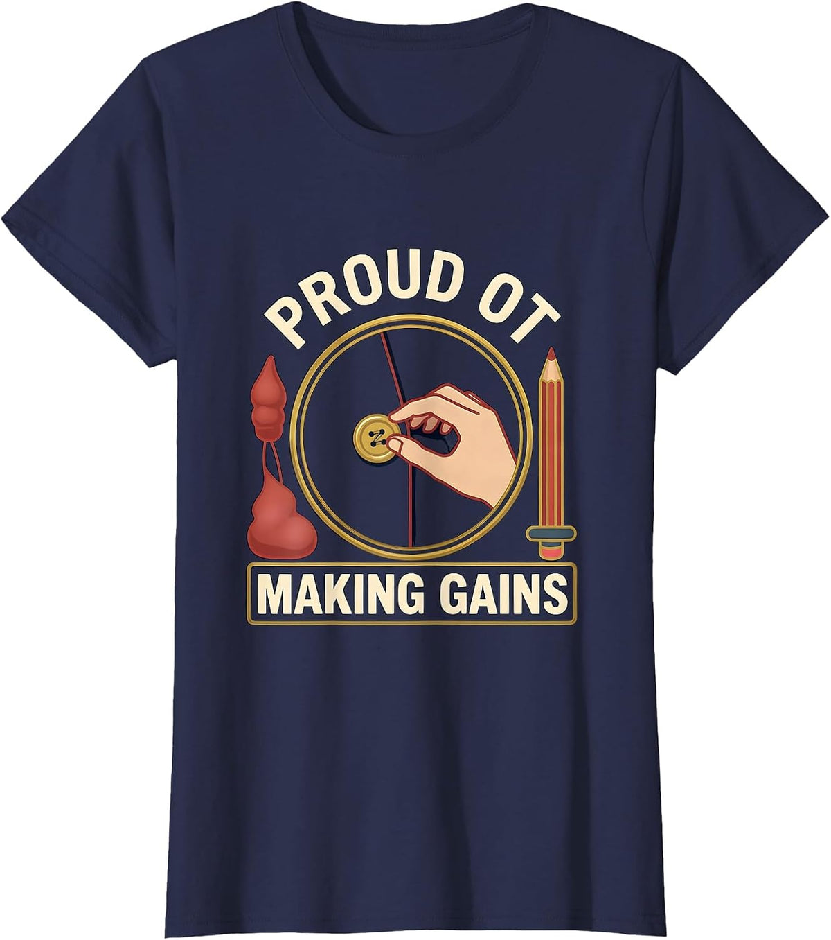 Women's Proud OT Making Gains Occupational Therapy Month Profession T-Shirt - Navy Blue