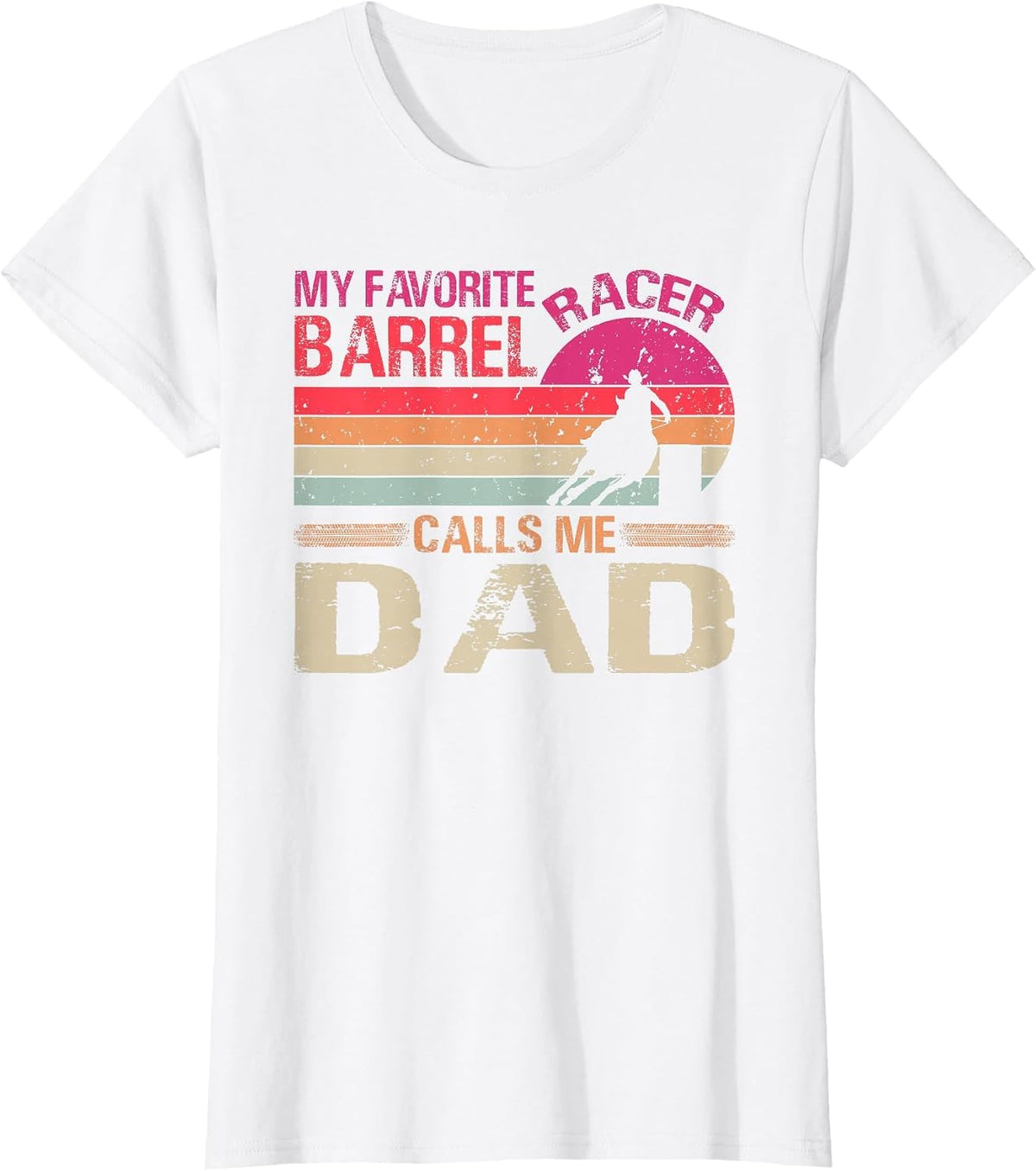 My Favorite Barrel Racer Calls Me Dad Vintage T-Shirt - White