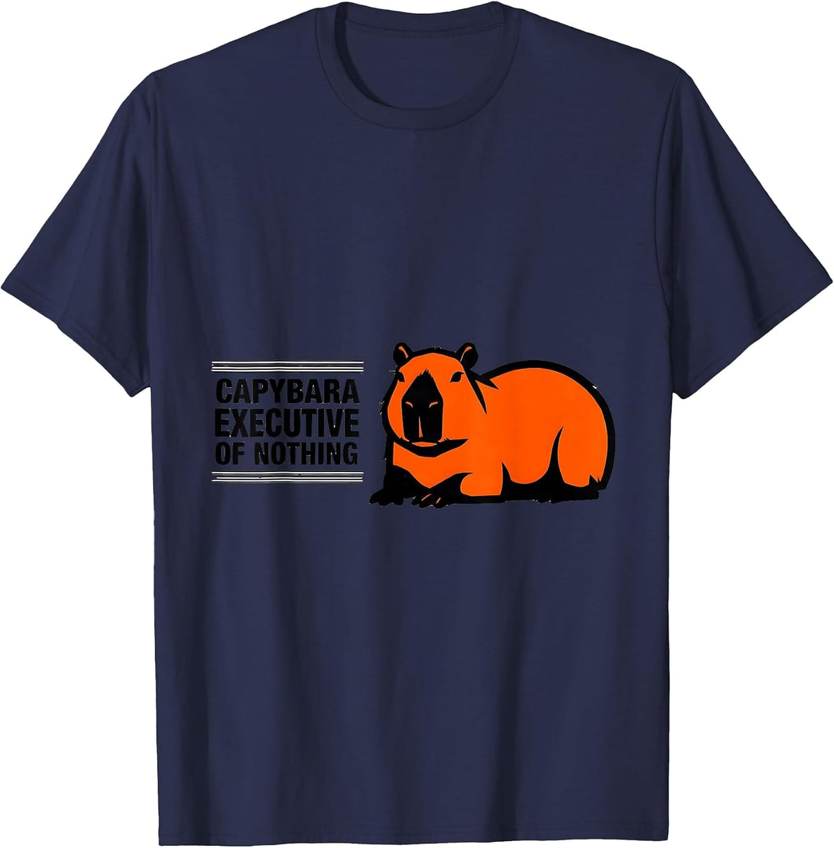 Men's Capybara, Executive of Nothing Funny Animal Lover Meme Humor T-Shirt - Navy Blue