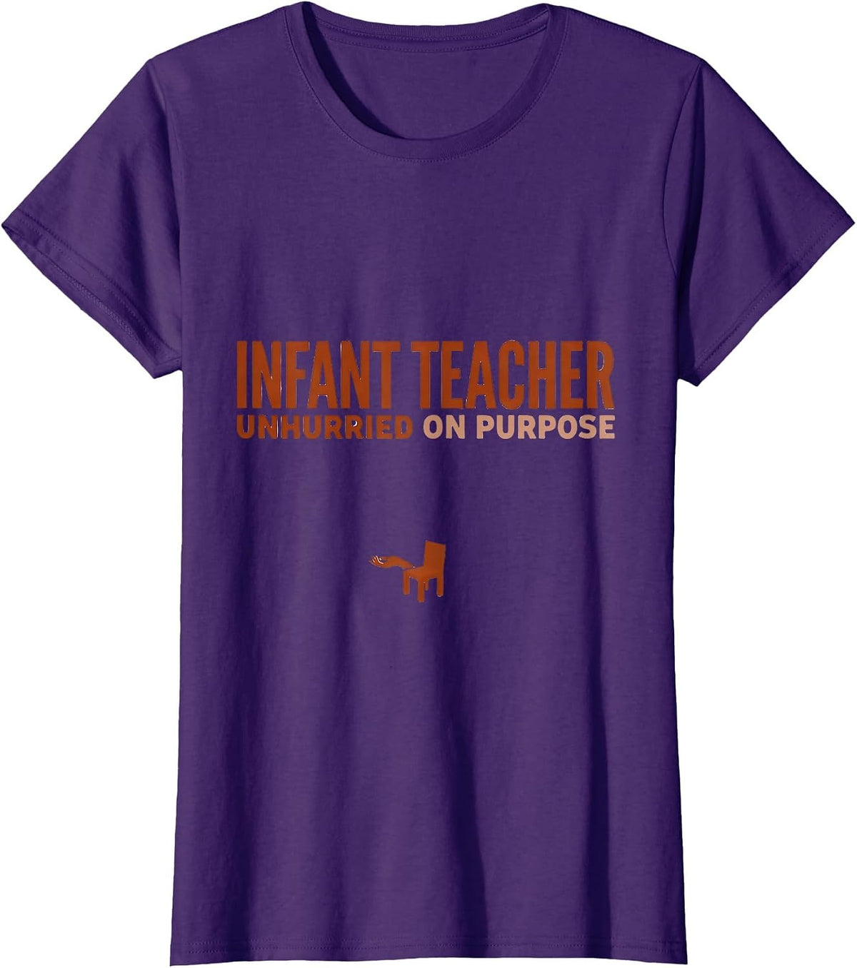 Women's Infant Teacher Unhurried On Purpose Minimalist Childcare T-Shirt - Purple