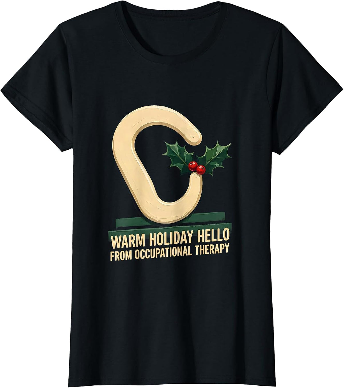 Warm Holiday Hello From Occupational Therapy Funny T-Shirt - Black