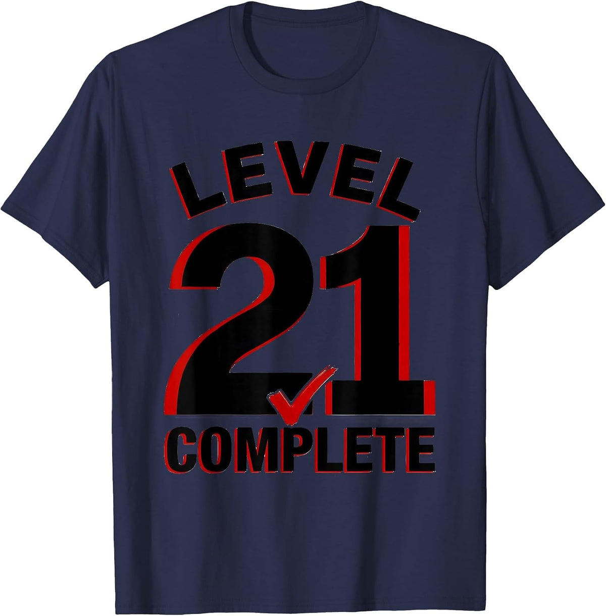 Level 21 Complete Funny Video Gamer 21st Birthday Gift T-Shirt - Navy Blue