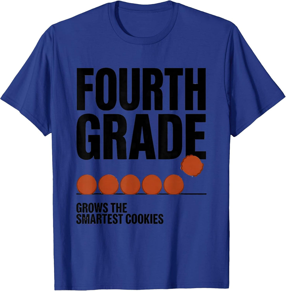 Fourth Grade Grows The Smartest Cookies Teacher T-Shirt - Royal Blue