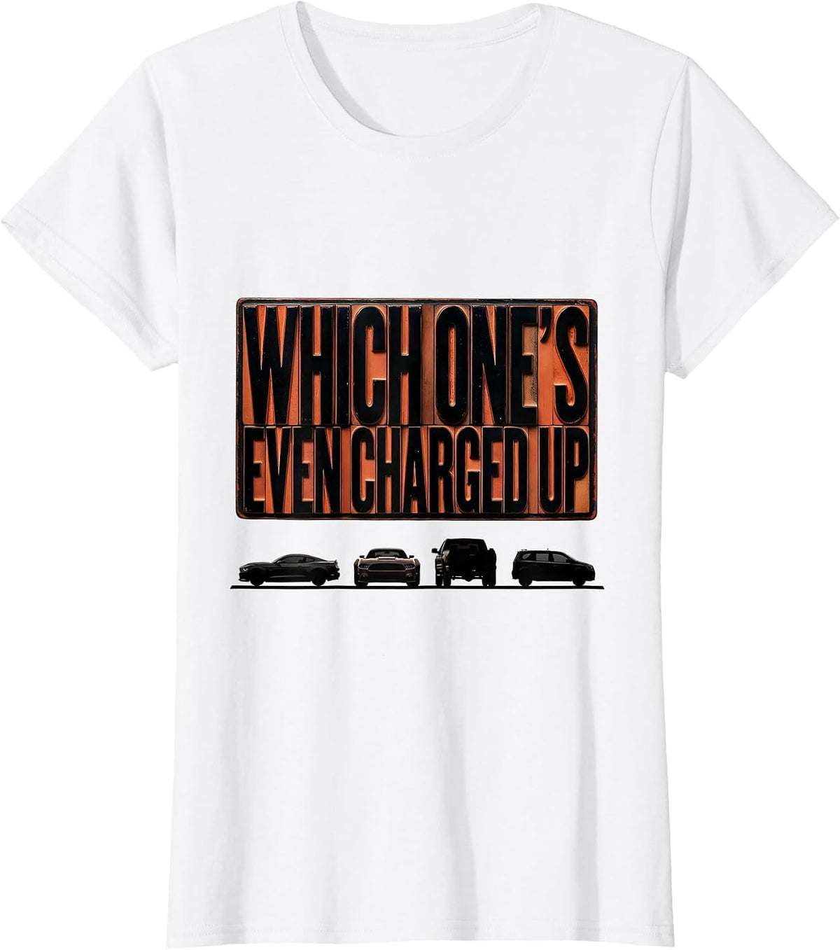 Which One's Even Charged Up Funny Car Guy Enthusiast Classic T-Shirt - White