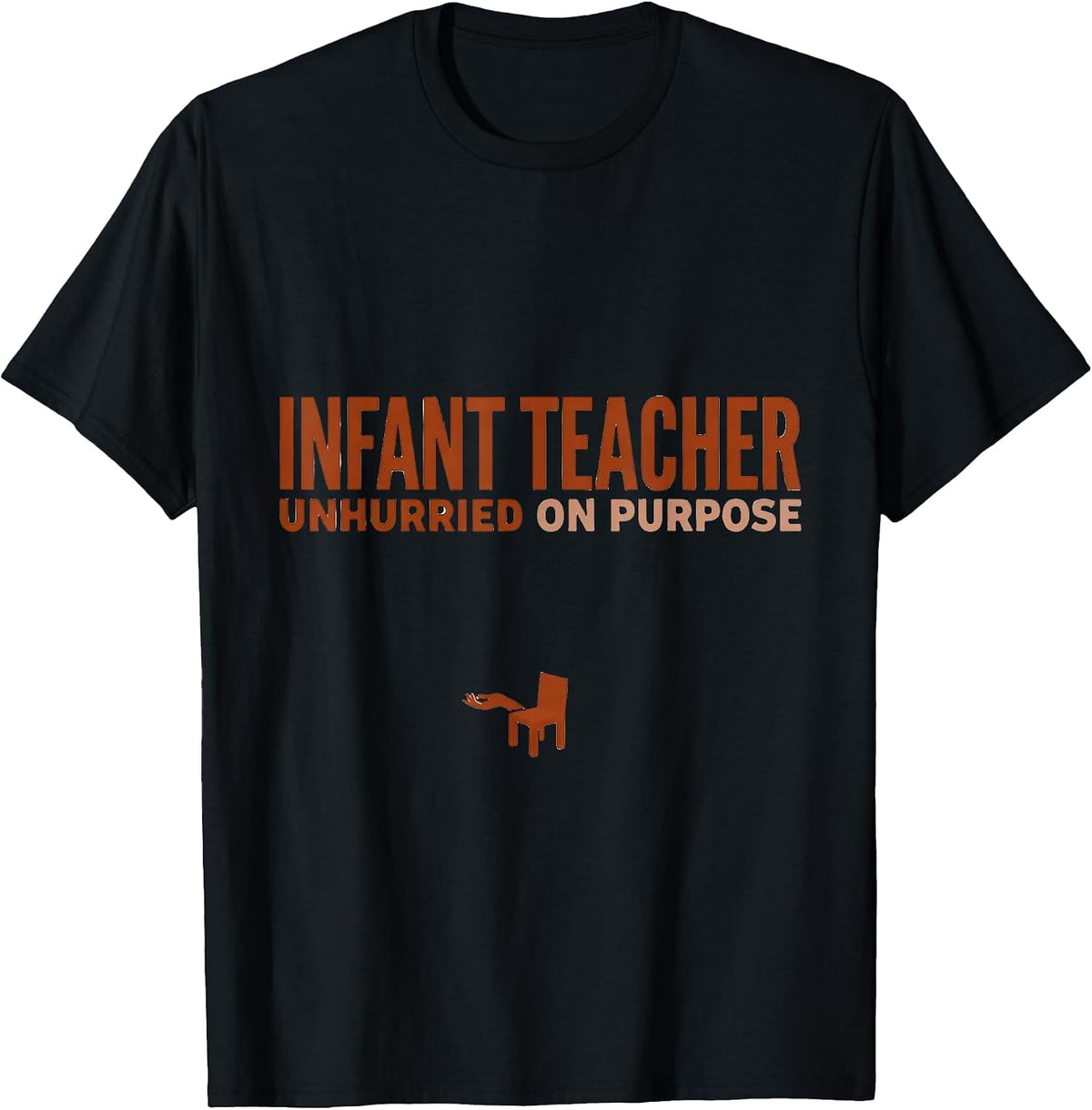 Men's Infant Teacher Unhurried On Purpose Minimalist Childcare T-Shirt - Black