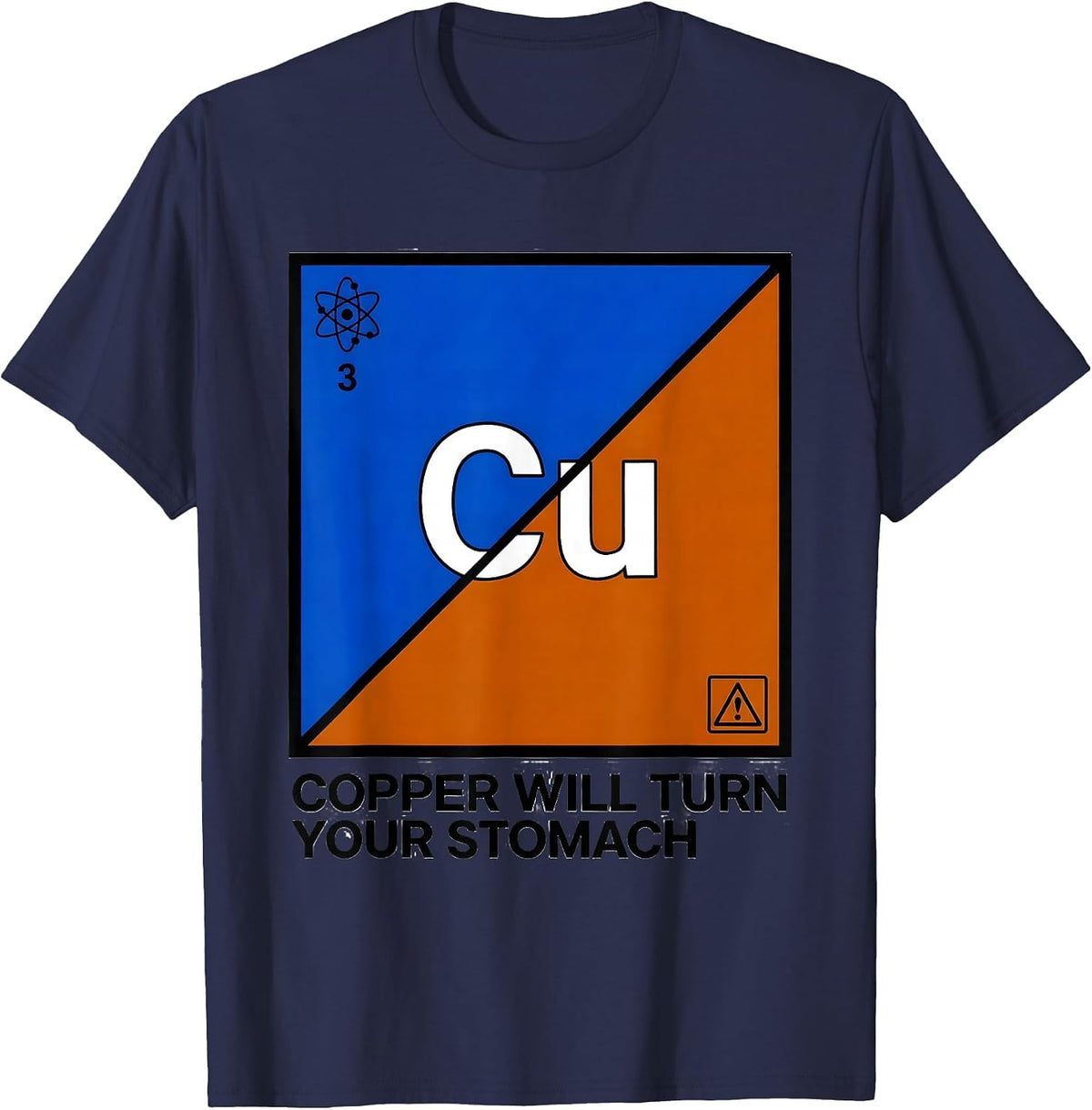 Copper Will Turn Your Stomach Funny Science Teacher Periodic T-Shirt - Navy Blue