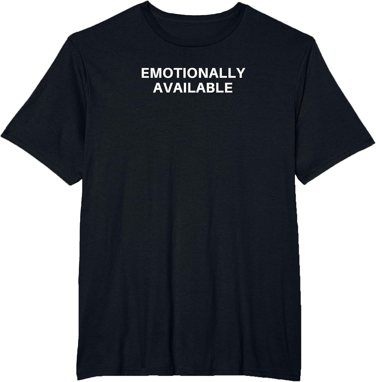 Emotionally Available T-Shirt - Black