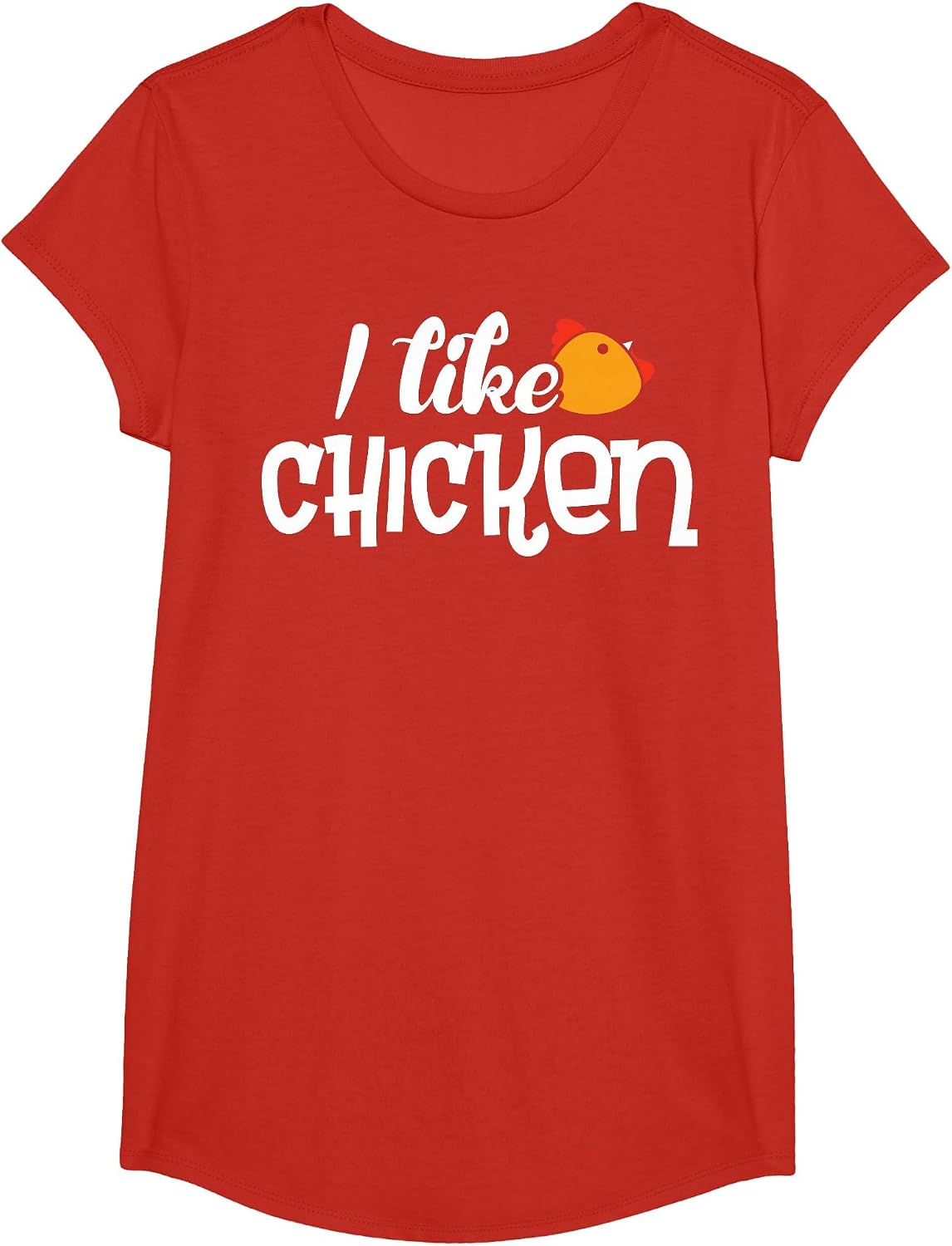 I Like Chicken T-Shirt - Shirt with Funny Fun Sayings T-Shirt - Girls Red