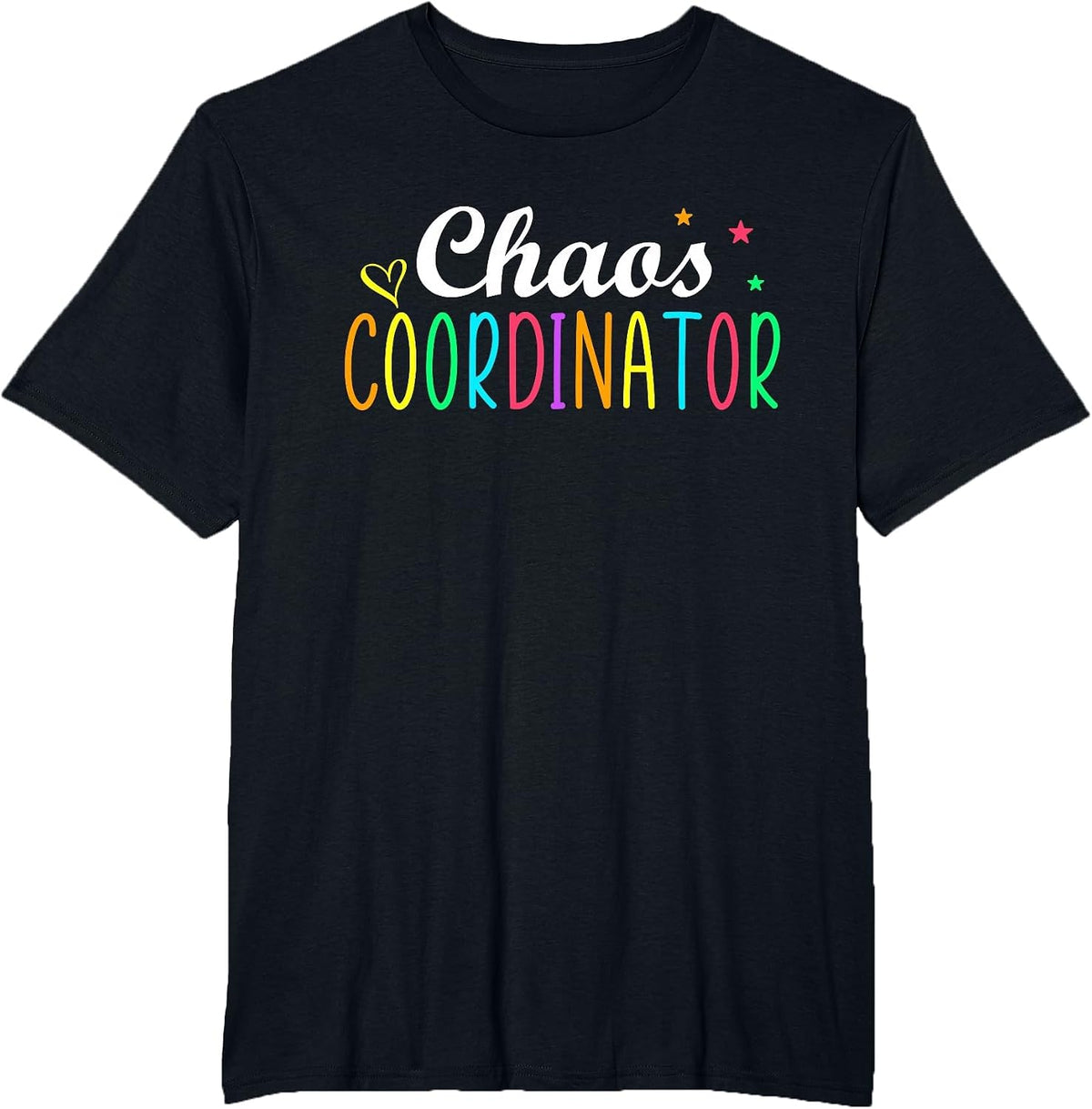 Chaos Coordinator Graphic Women Men Preschool Teacher T-Shirt - Black