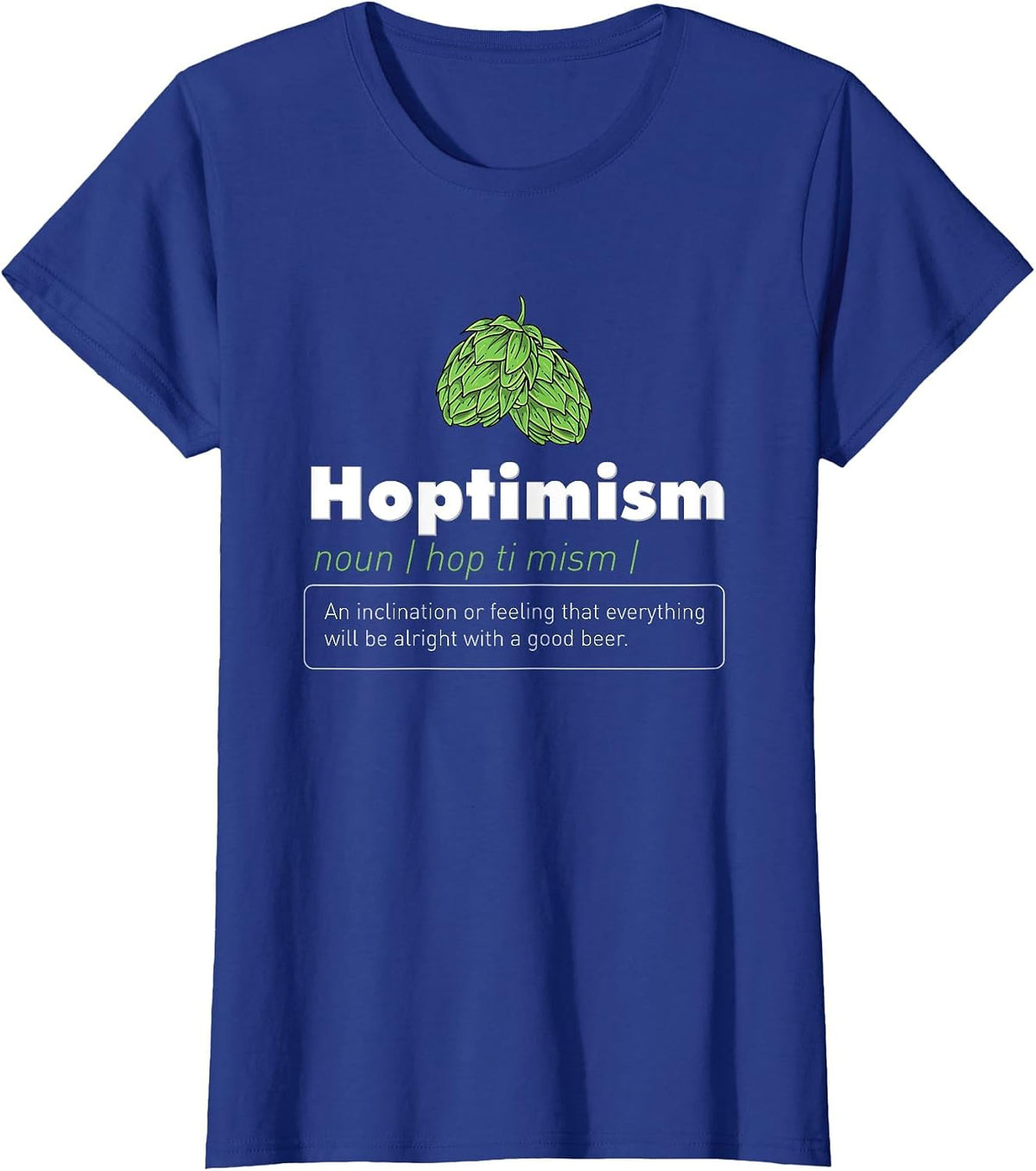 Hoptimism Beer Drinker Definition Craft Beer Home Brewing T-Shirt - Royal Blue