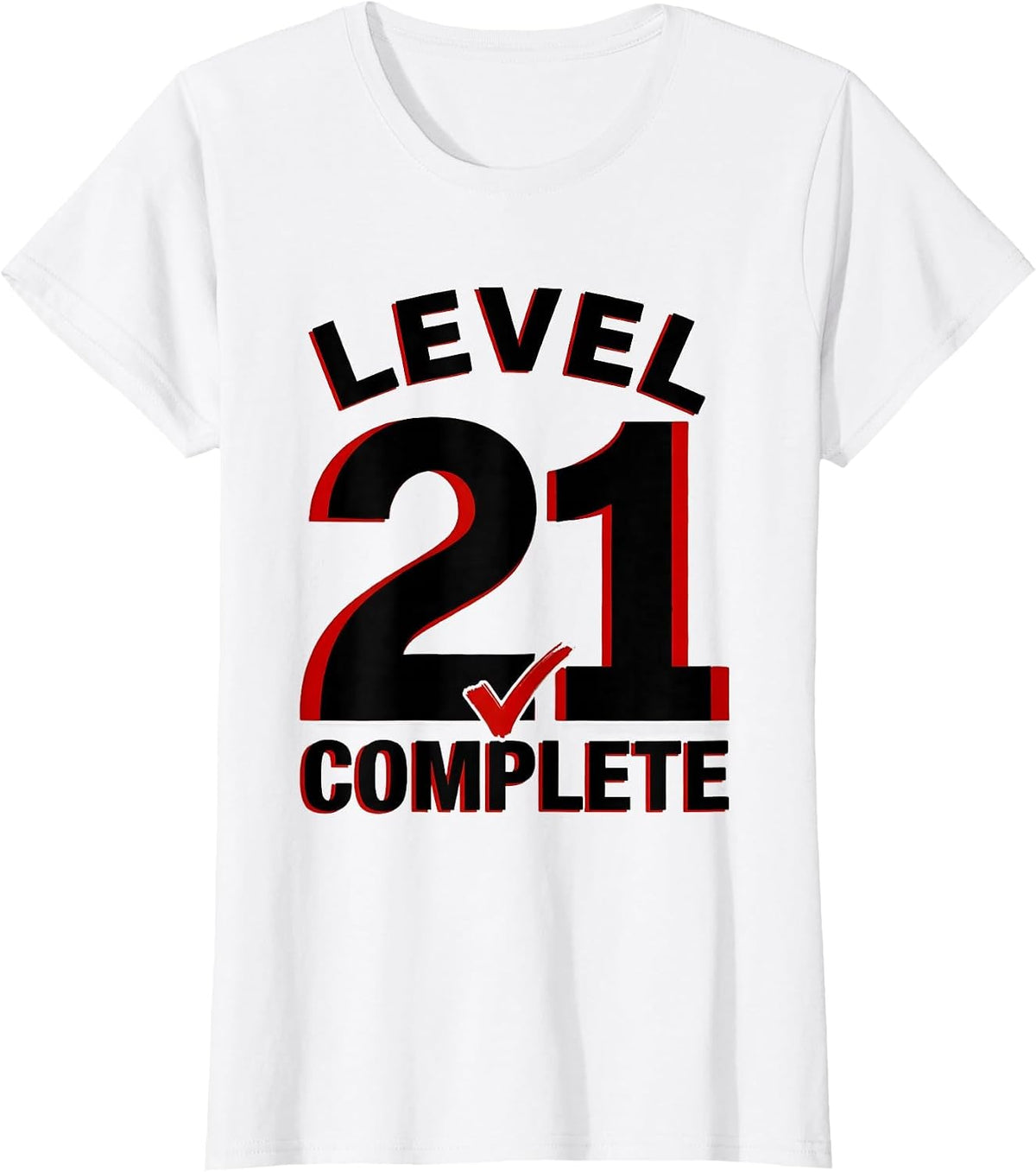 Level 21 Complete Funny Video Gamer 21st Birthday Gift T-Shirt - White