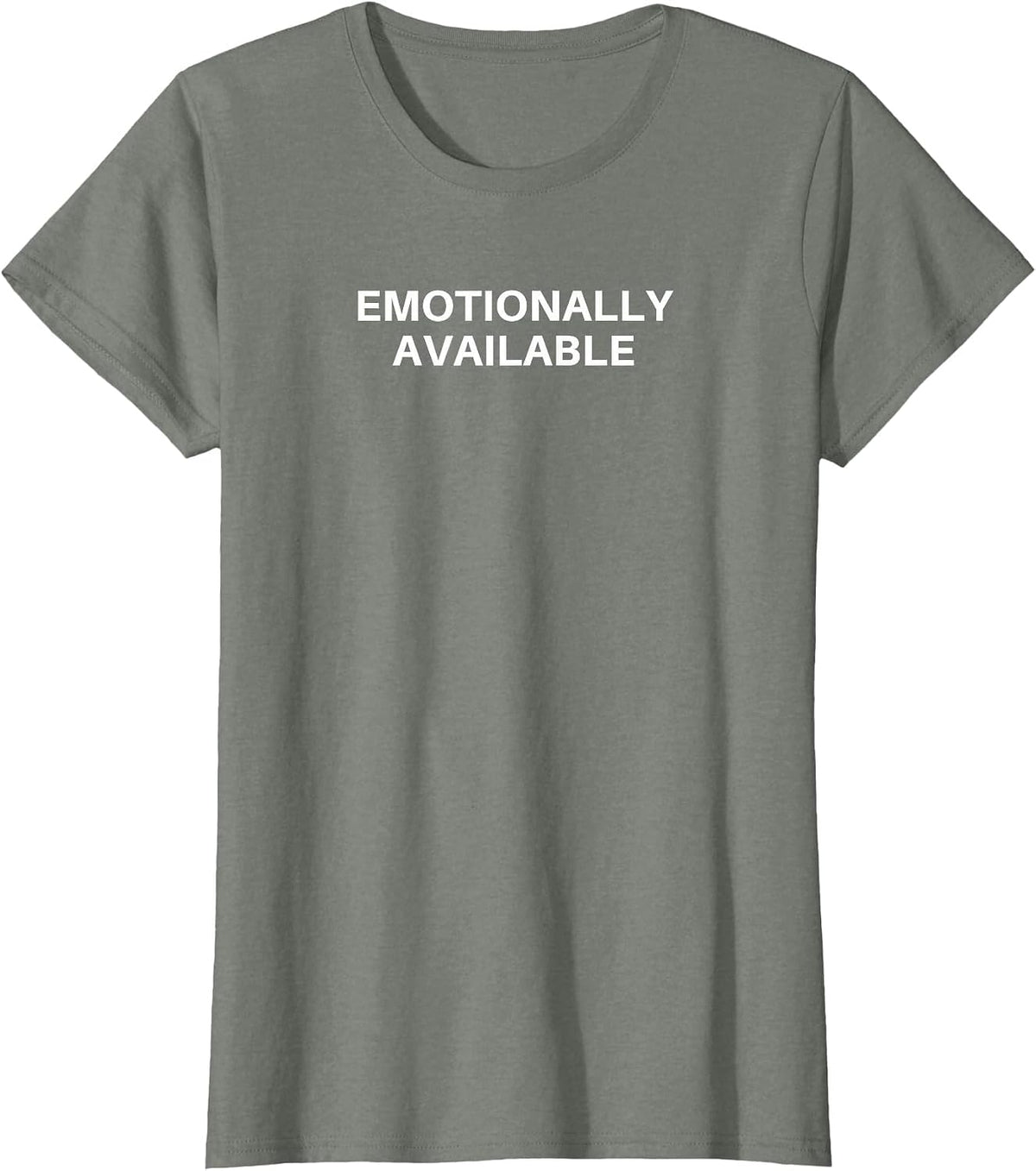 Emotionally Available T-Shirt - Olive Heather