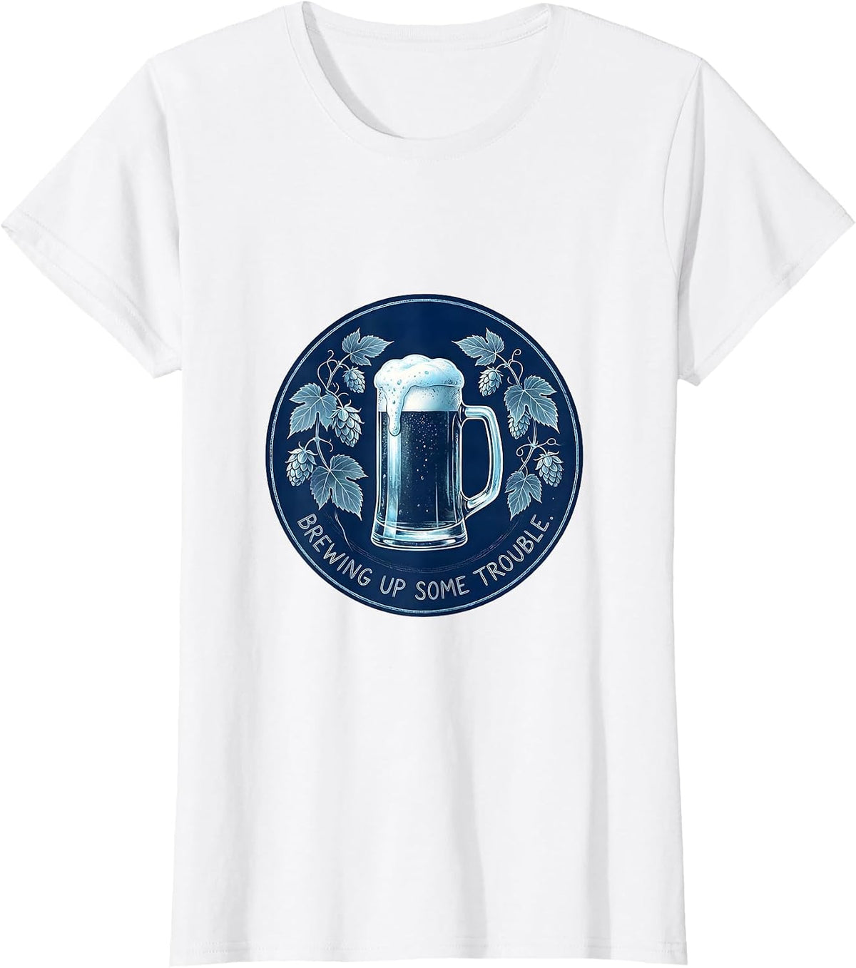 Brewing Up Some Trouble Beer Lover Design T-Shirt - White