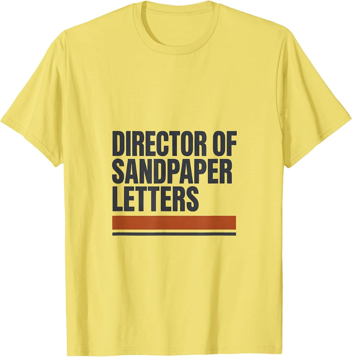 Men's Director Of Sandpaper Letters Montessori Teacher Humor T-Shirt - Lemon Yellow
