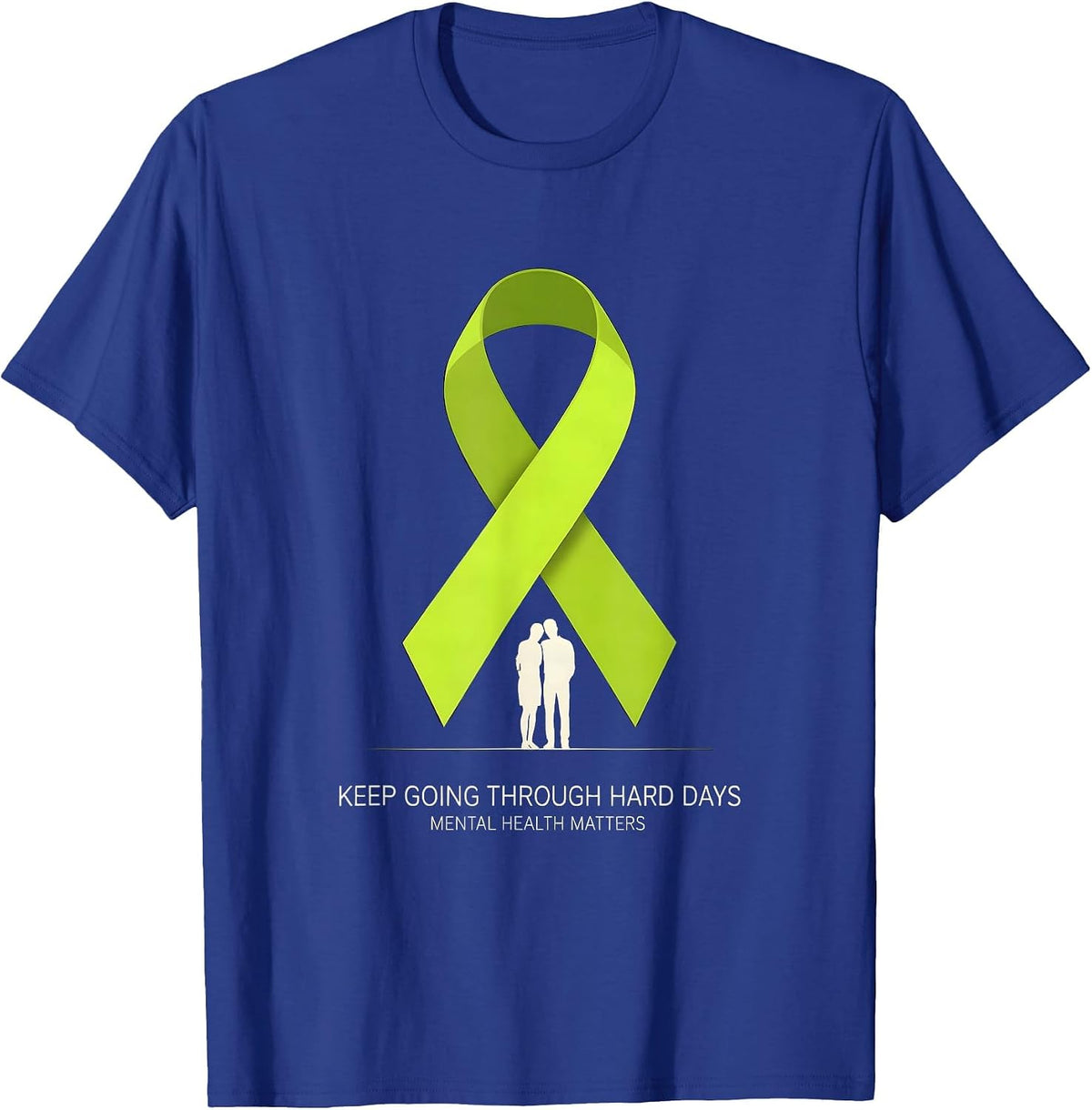 Men's Keep Going Through Hard Days Mental Health Matters T-Shirt - Royal Blue