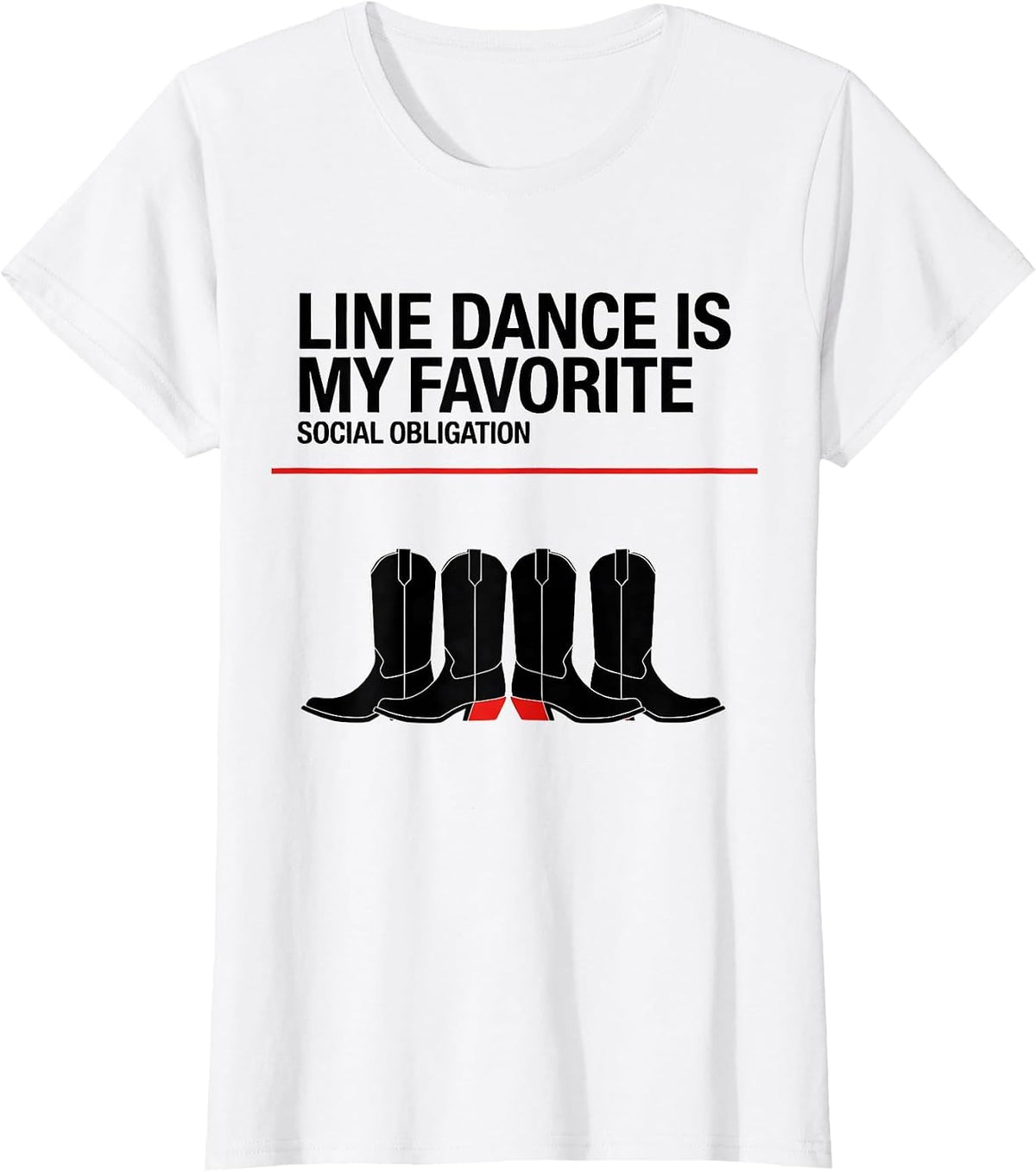 Line Dance Is My Favorite Social Obligation Funny T-Shirt - White