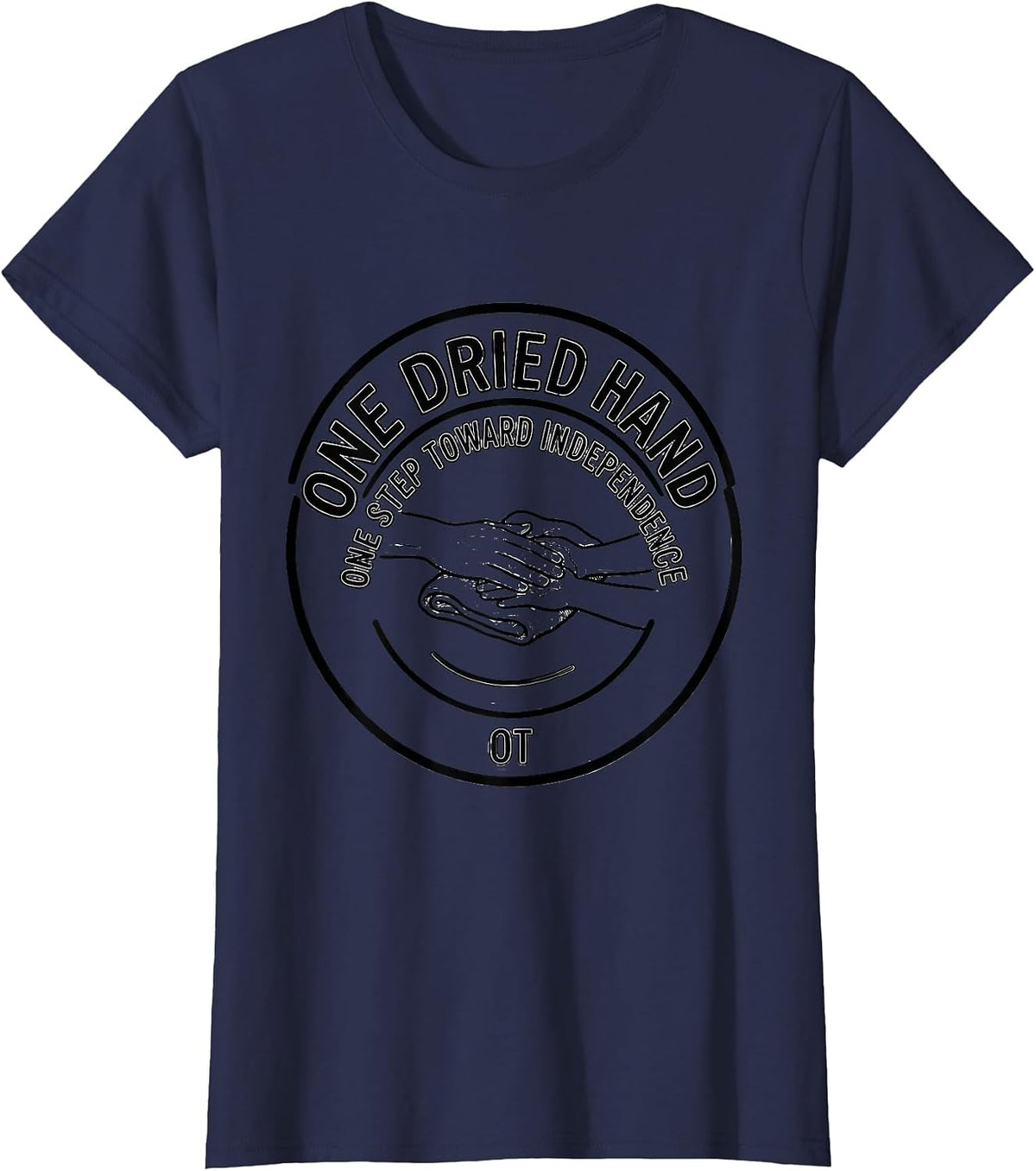 Women's One Dried Hand One Step Toward Independence OT T-Shirt - Navy Blue