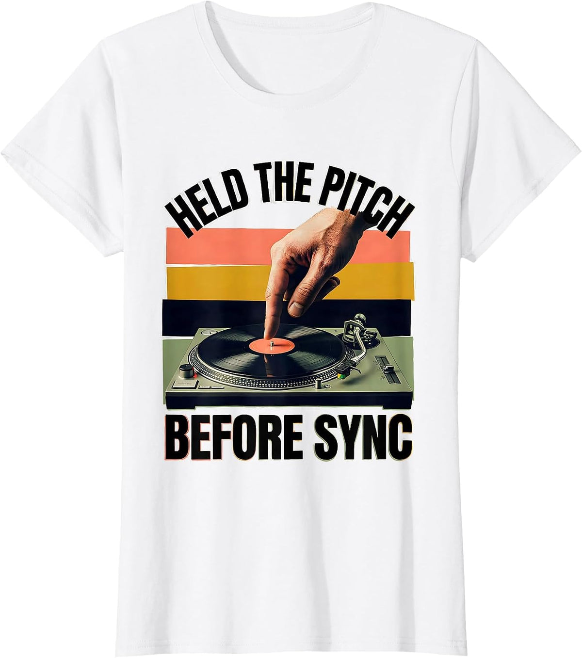 Held The Pitch Before Sync Funny DJ Retro Tribute Gift T-Shirt - White
