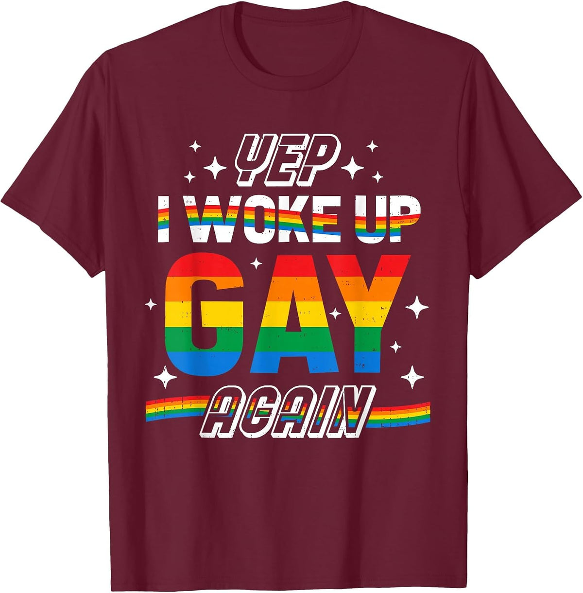 Funny LGBT Woke Up Gay Pride Rainbow Queer LGBTQ Month Men T-Shirt - Burgundy