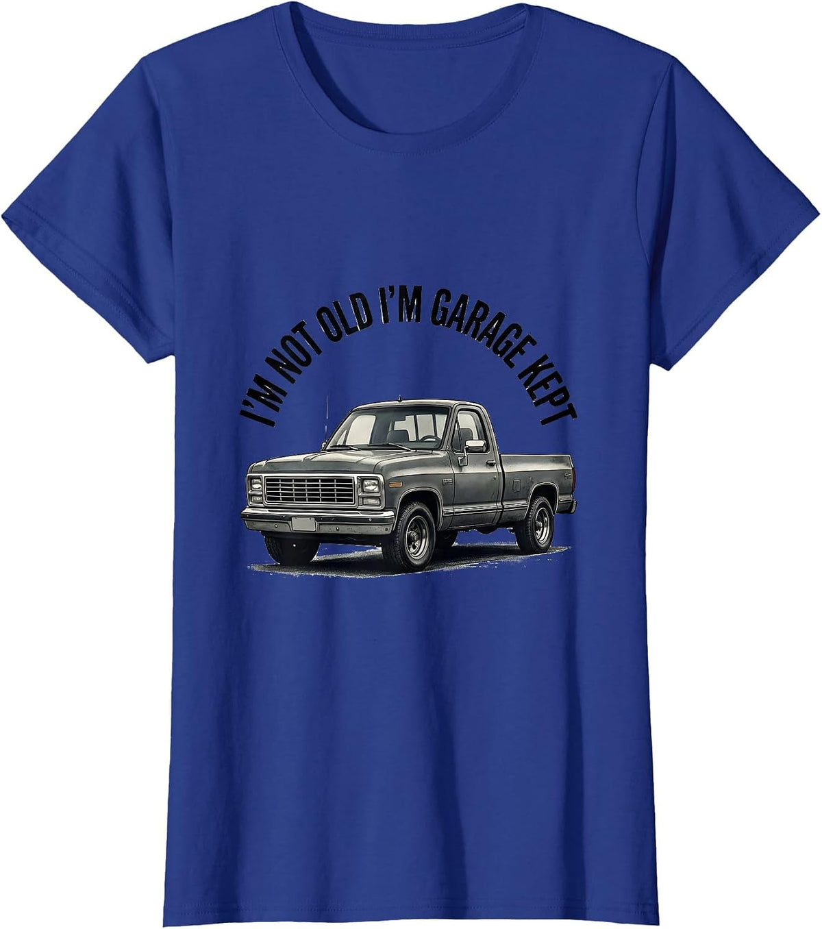 Women's I'm Not Old I'm Garage Kept Funny Grandpa Classic Car Guy T-Shirt - Royal Blue