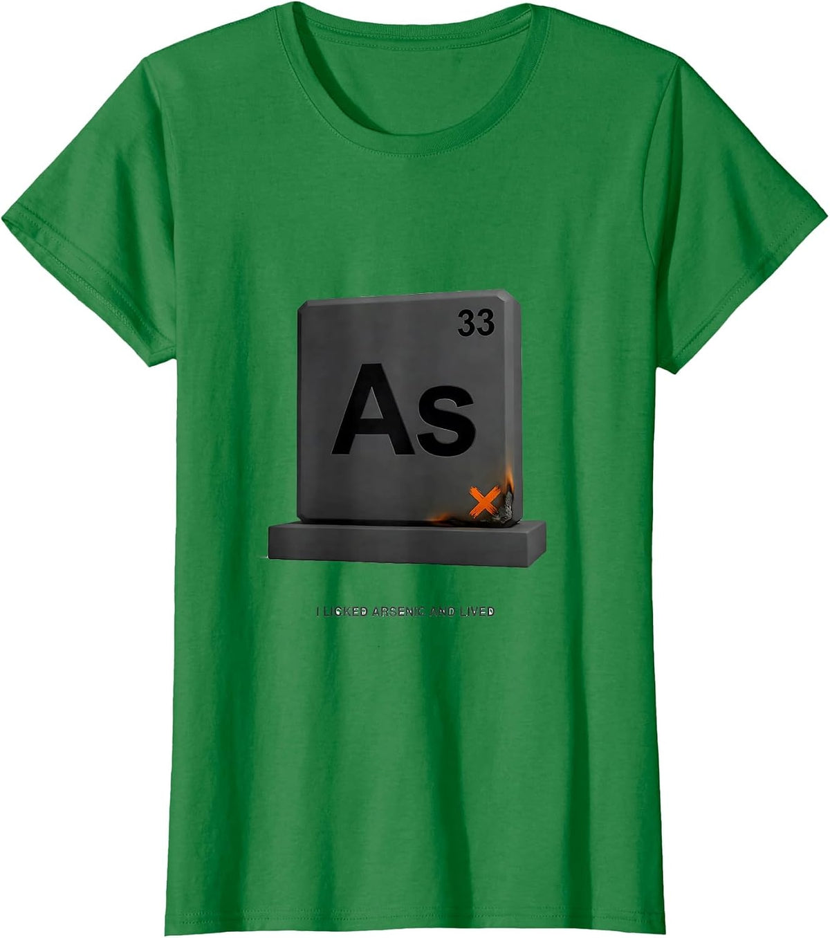 I Licked Arsenic And Lived Funny Periodic Table Science T-Shirt - Kelly Green