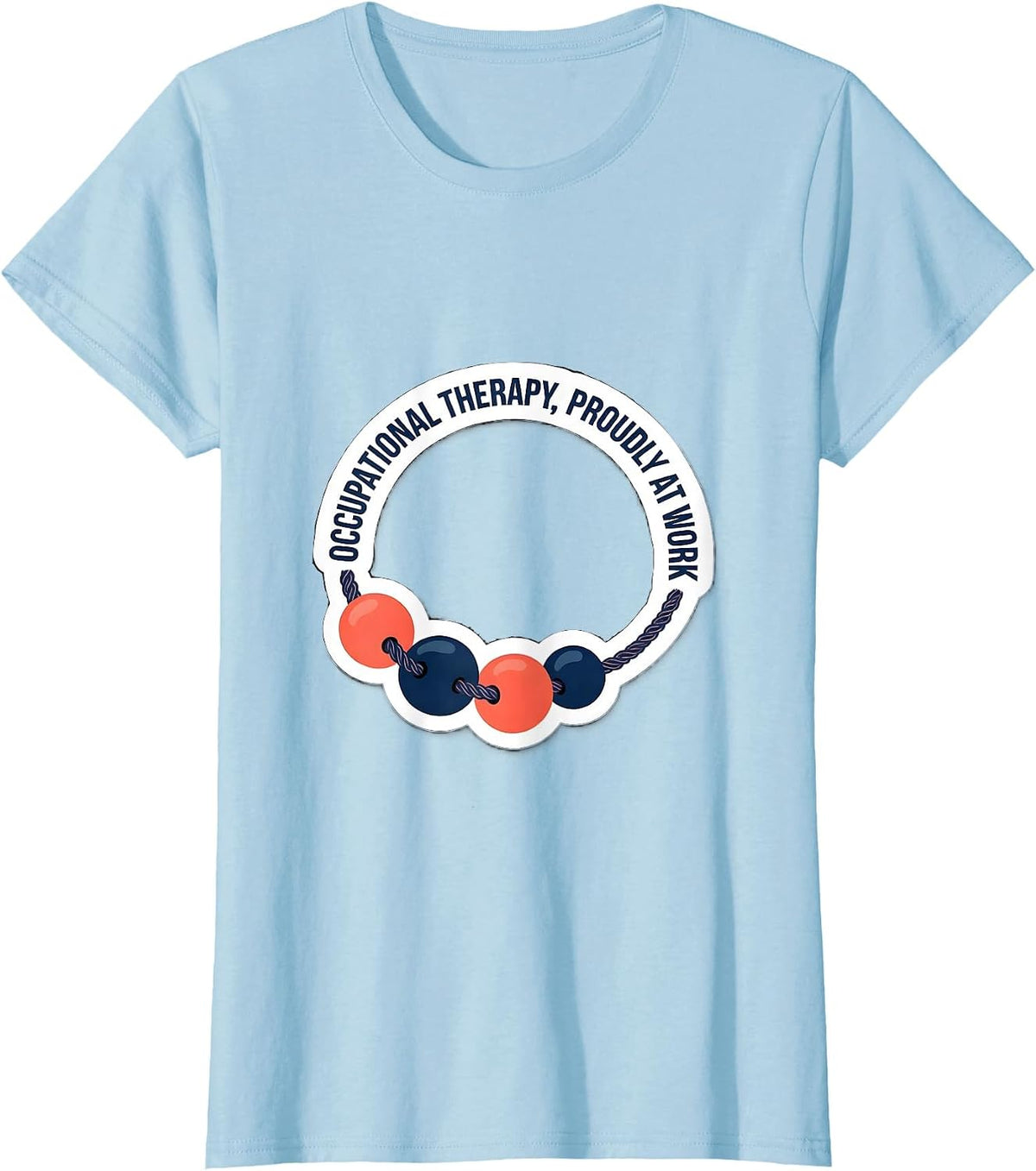 Women's Occupational Therapy Proudly At Work Sticker Style OT Month T-Shirt - Baby Blue