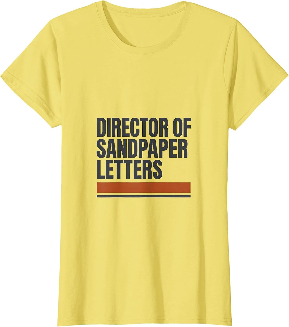 Women's Director Of Sandpaper Letters Montessori Teacher Humor T-Shirt - Lemon Yellow