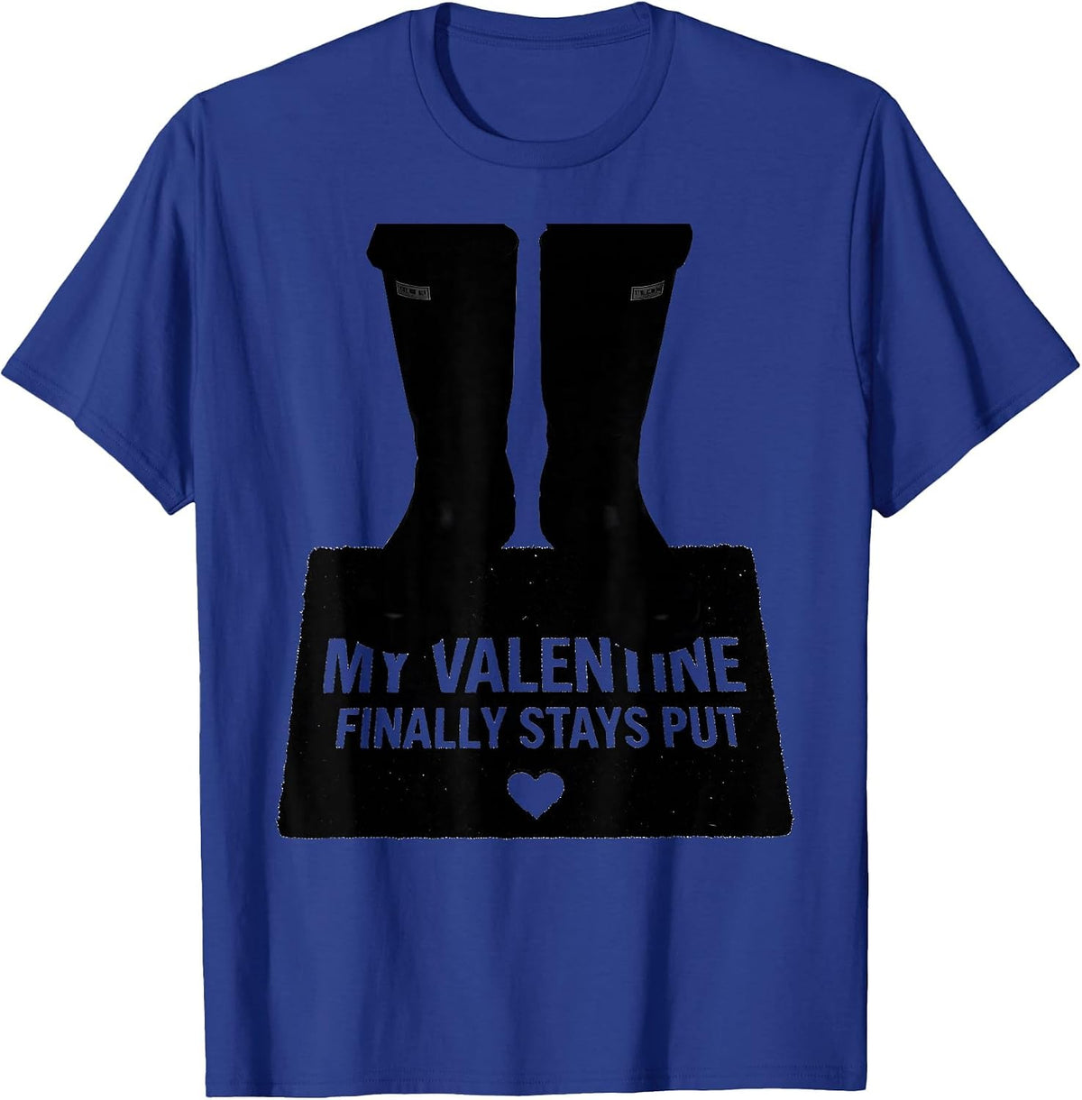 Men's My Valentine Finally Stays Put Funny Firefighter Spouse T-Shirt - Royal Blue