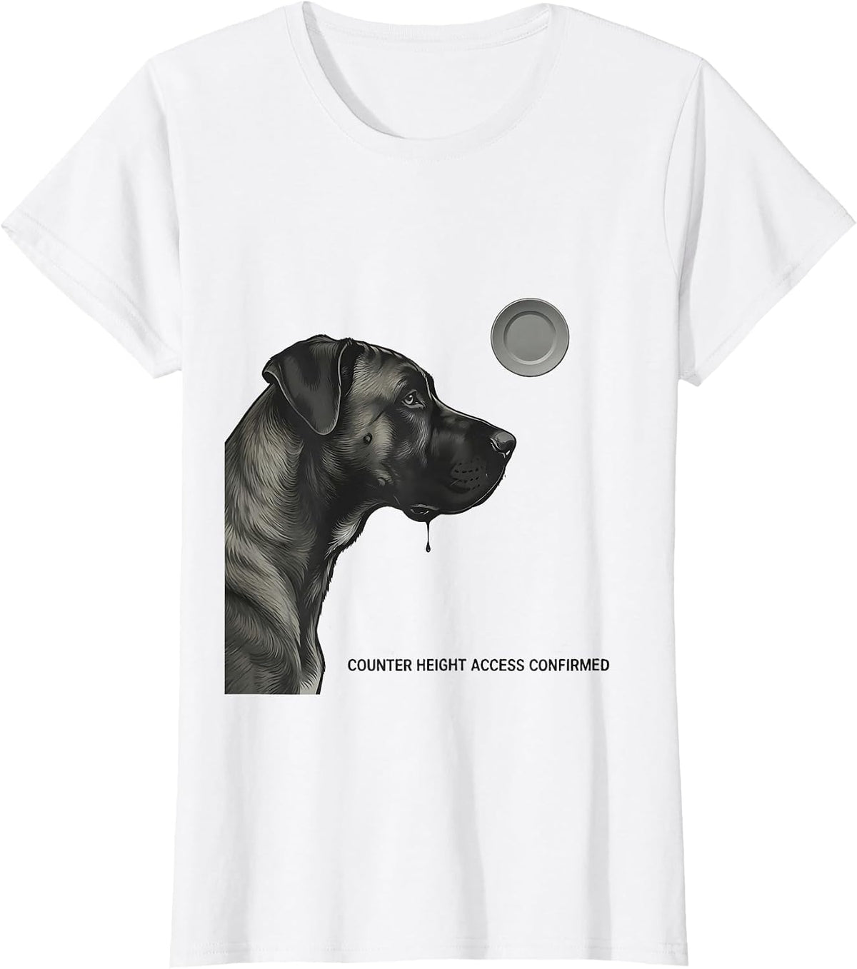 Counter Height Access Confirmed Funny Great Dane Dog Mom Dog T-Shirt - White
