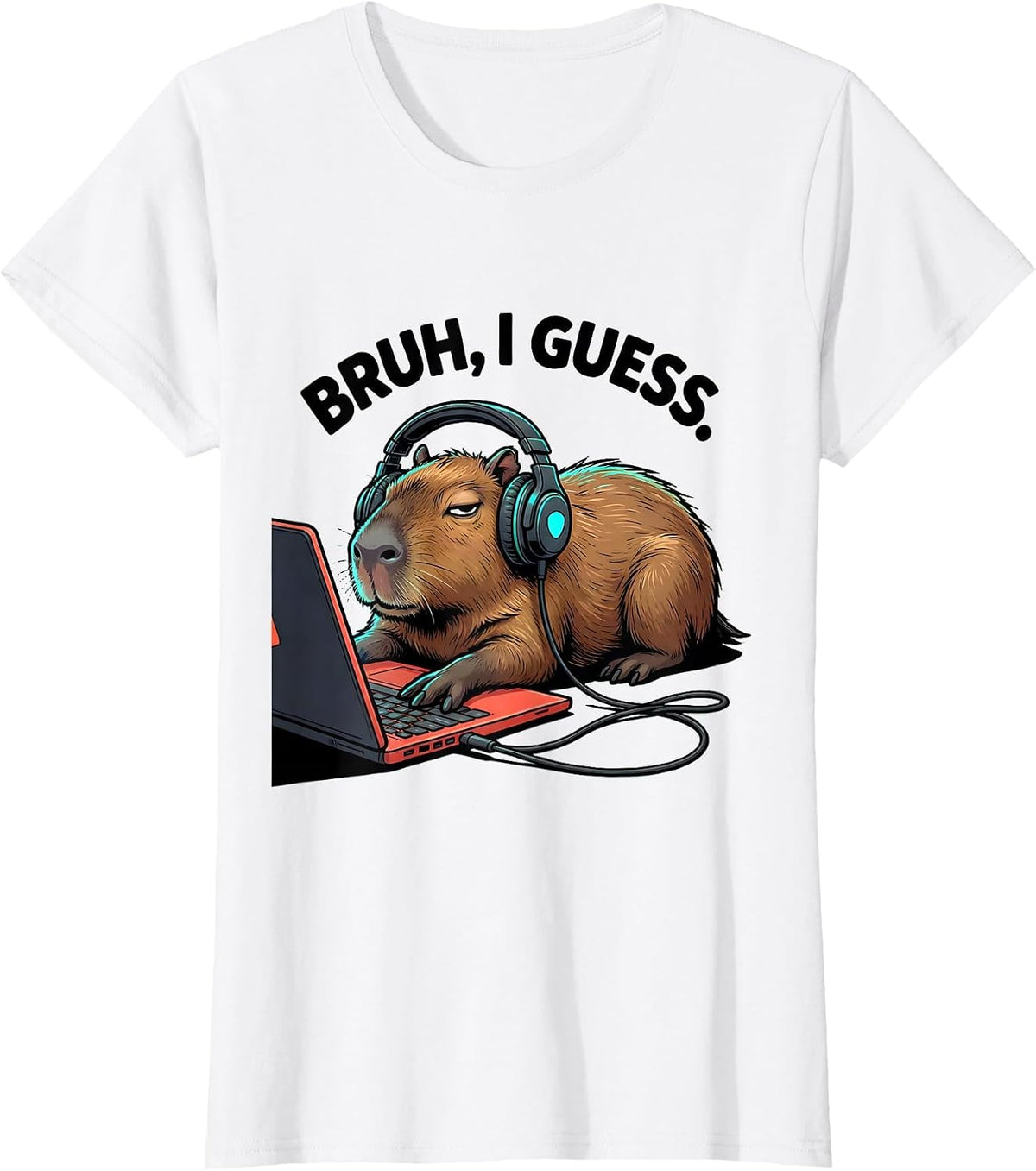 BRUH I GUESS Funny Capybara Gamer Meme Video Games T-Shirt - White