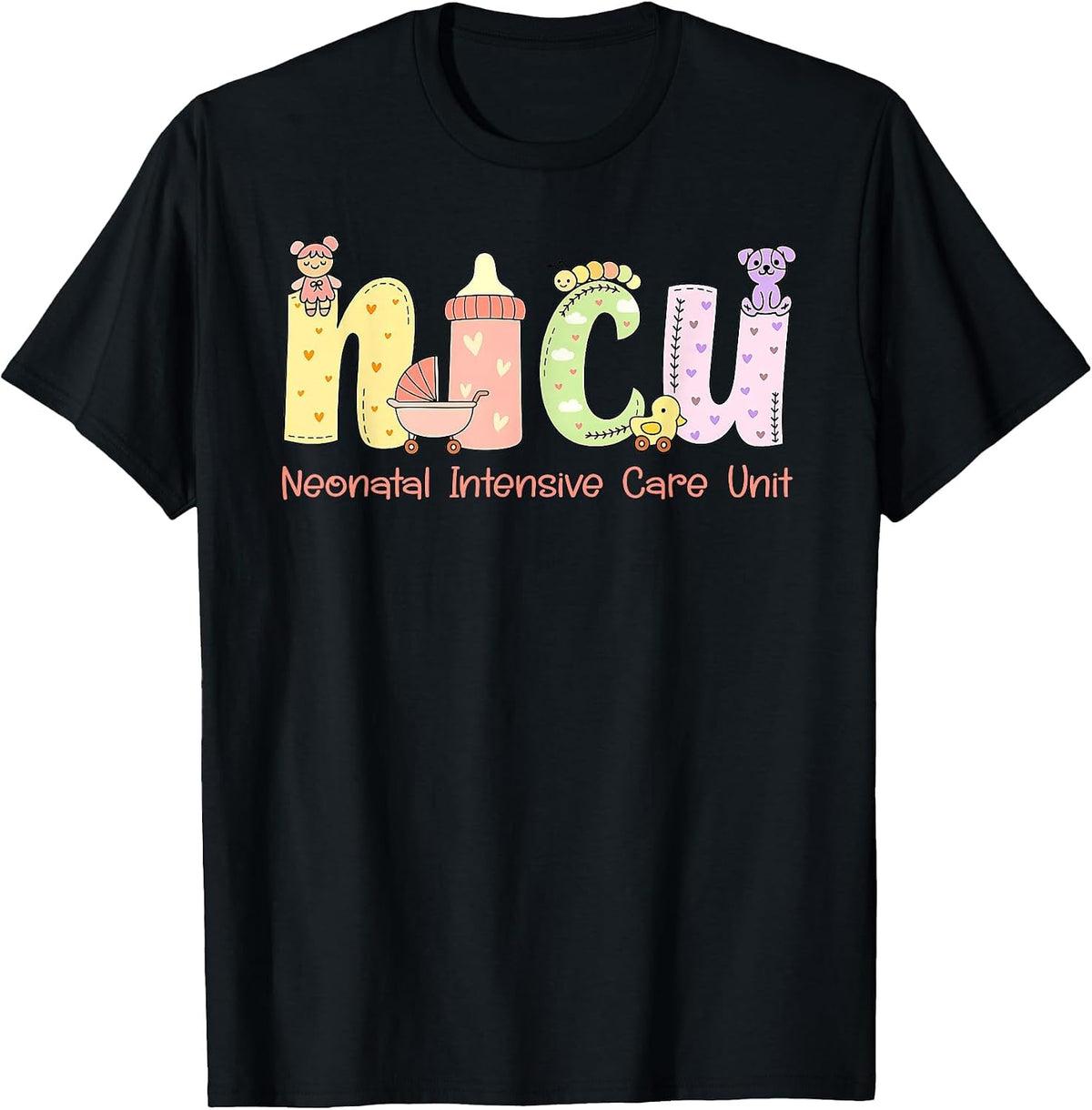 NICU Nurse Week Neonatal Intensive Care Unit NICU Nurses Day T-Shirt - Black