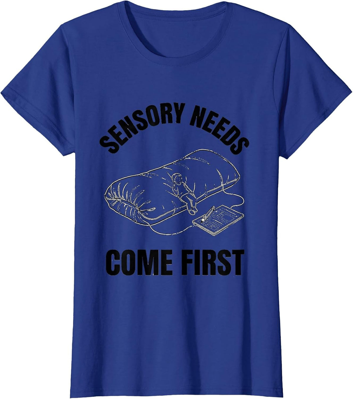 Sensory Needs Come First Occupational Therapy Sensory T-Shirt, Women, Royal Blue, Large - As Pictured