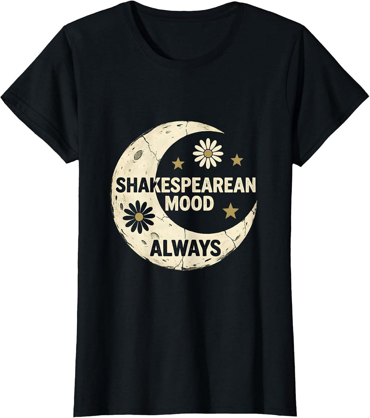 Shakespearean Mood Always English Teacher Design T-Shirt - Black