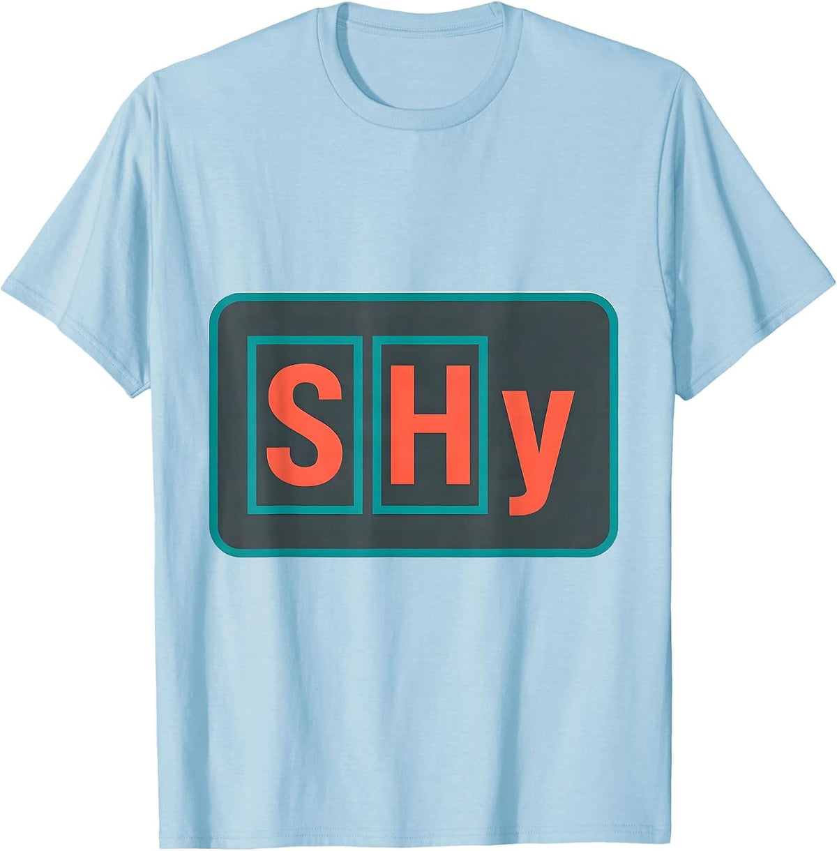 Men's SHy Funny Science Nerd Periodic Table Element Joke Gift T-Shirt - Baby Blue