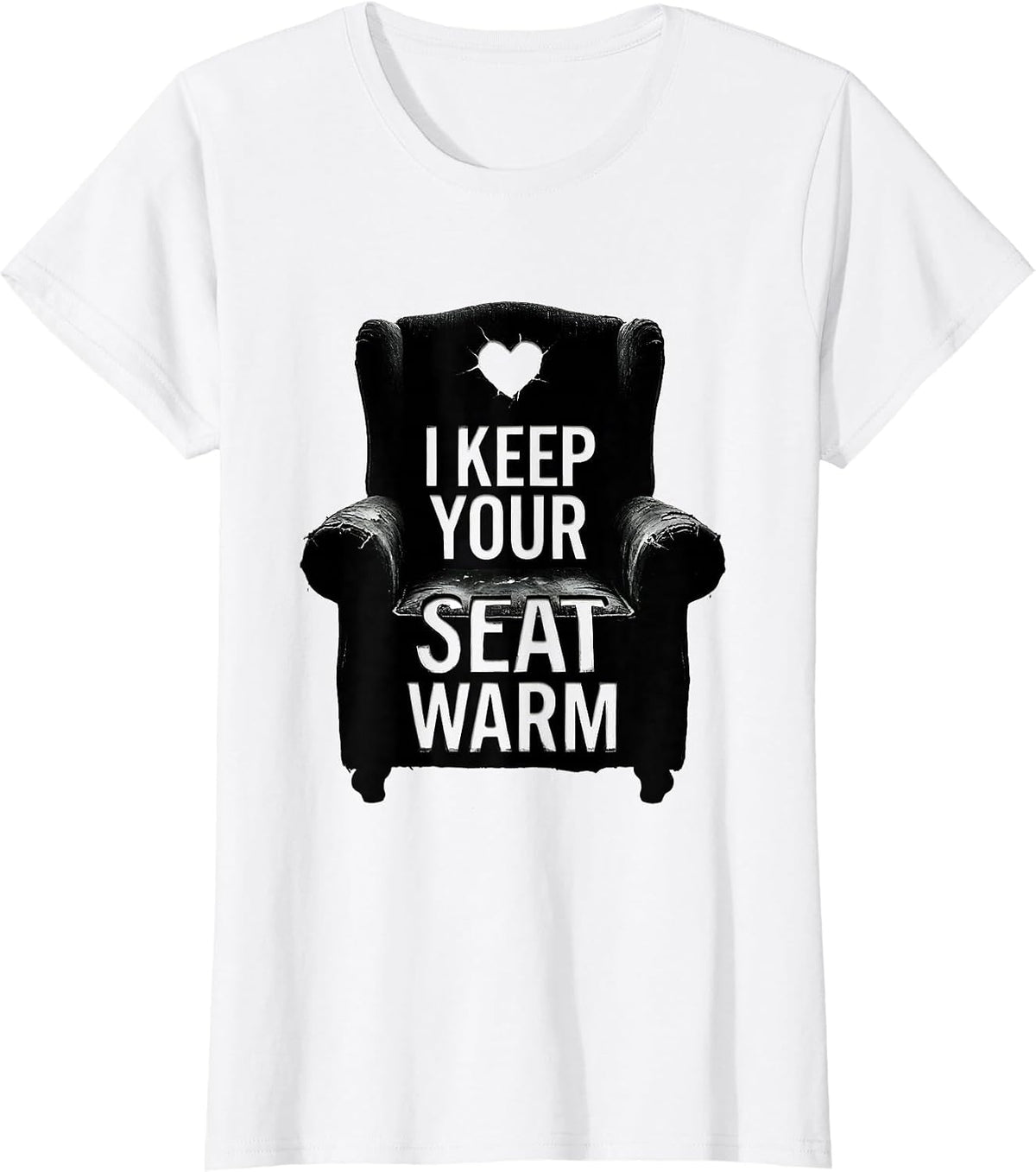 I Keep Your Seat Warm Funny Firefighter Wife Gift T-Shirt - White