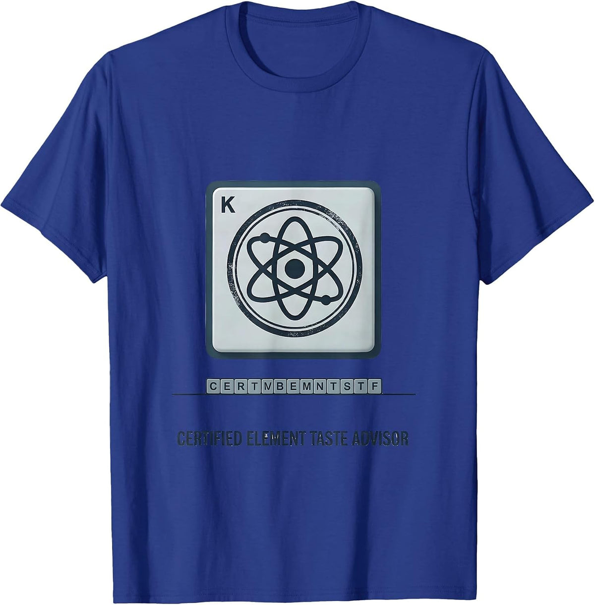 Men's Certified Element Taste Advisor Funny Science Teacher Humor T-Shirt - Royal Blue