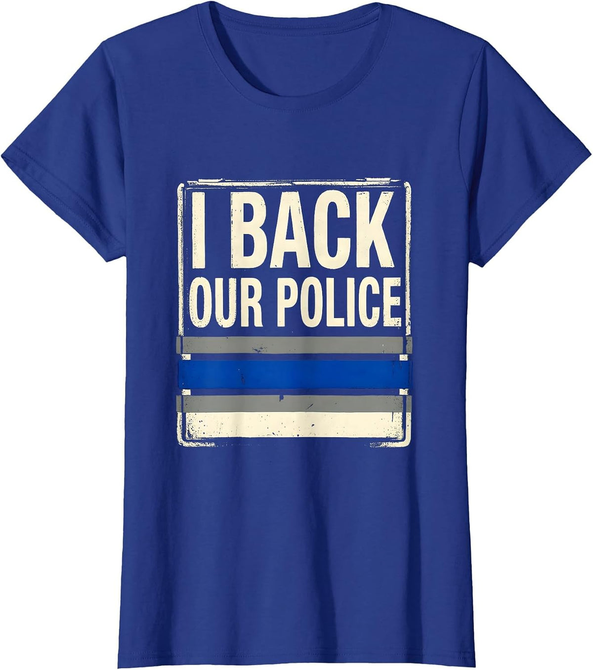 Women's I Back Our Police Thin Blue Line Law Enforcement Support T-Shirt - Royal Blue