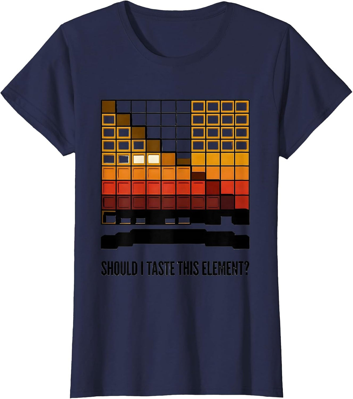Women's Should I Taste This Element Funny Periodic Table Science T-Shirt - Navy Blue