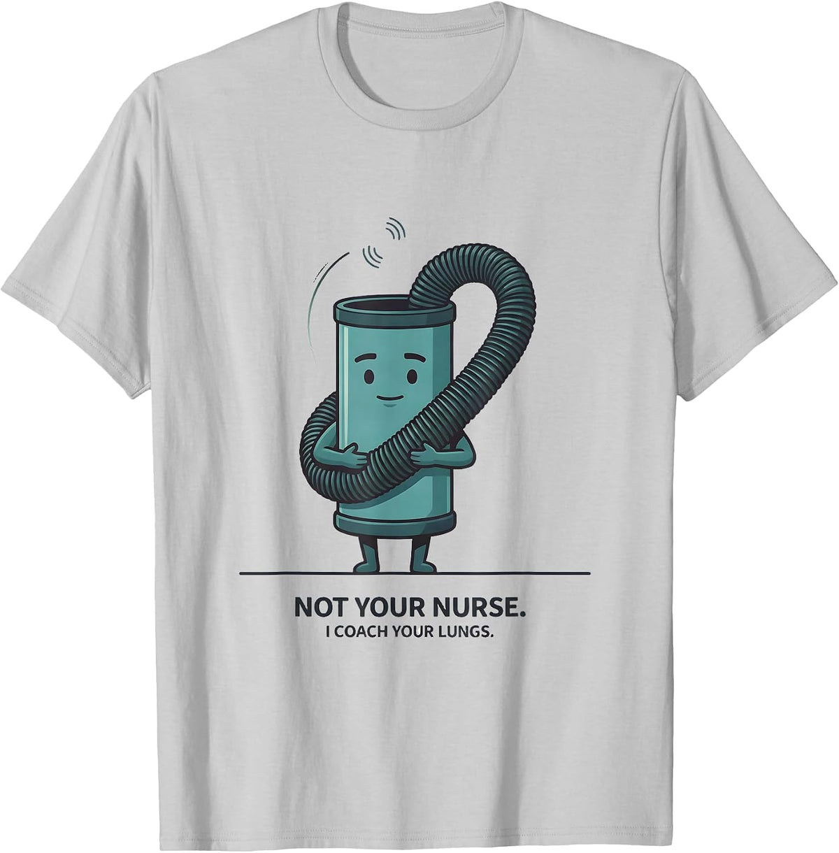 Men's Not Your Nurse I Coach Your Lungs Funny Respiratory T-Shirt - Silver Grey
