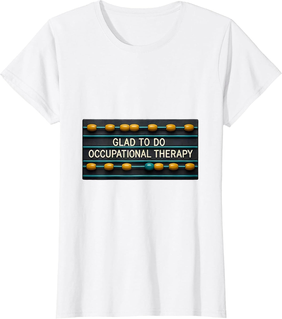Glad To Do Occupational Therapy Midcentury Modern OT Humor T-Shirt - White