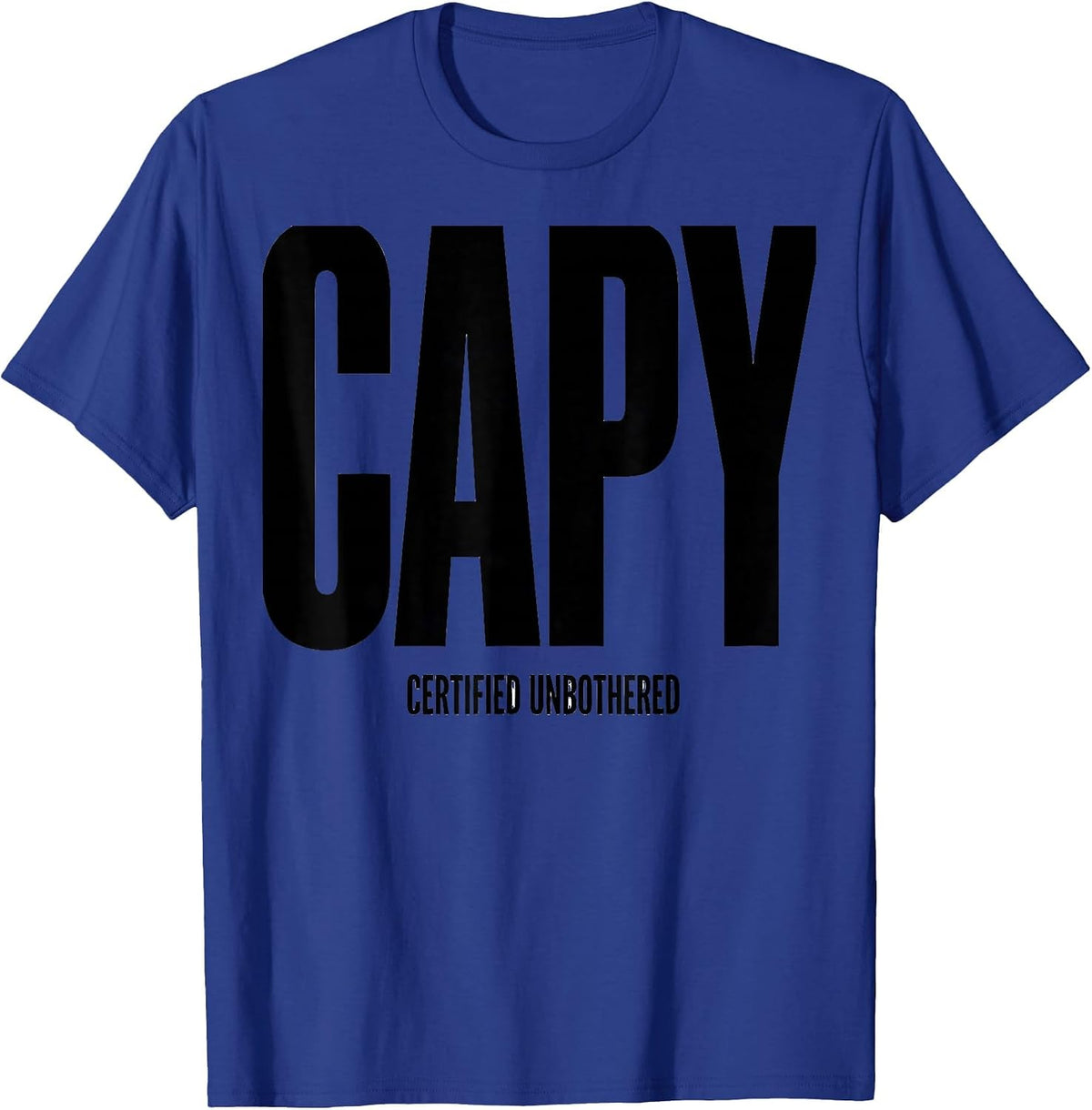 Men's CAPY Certified Unbothered Funny Capybara Animal Meme Humor T-Shirt - Royal Blue