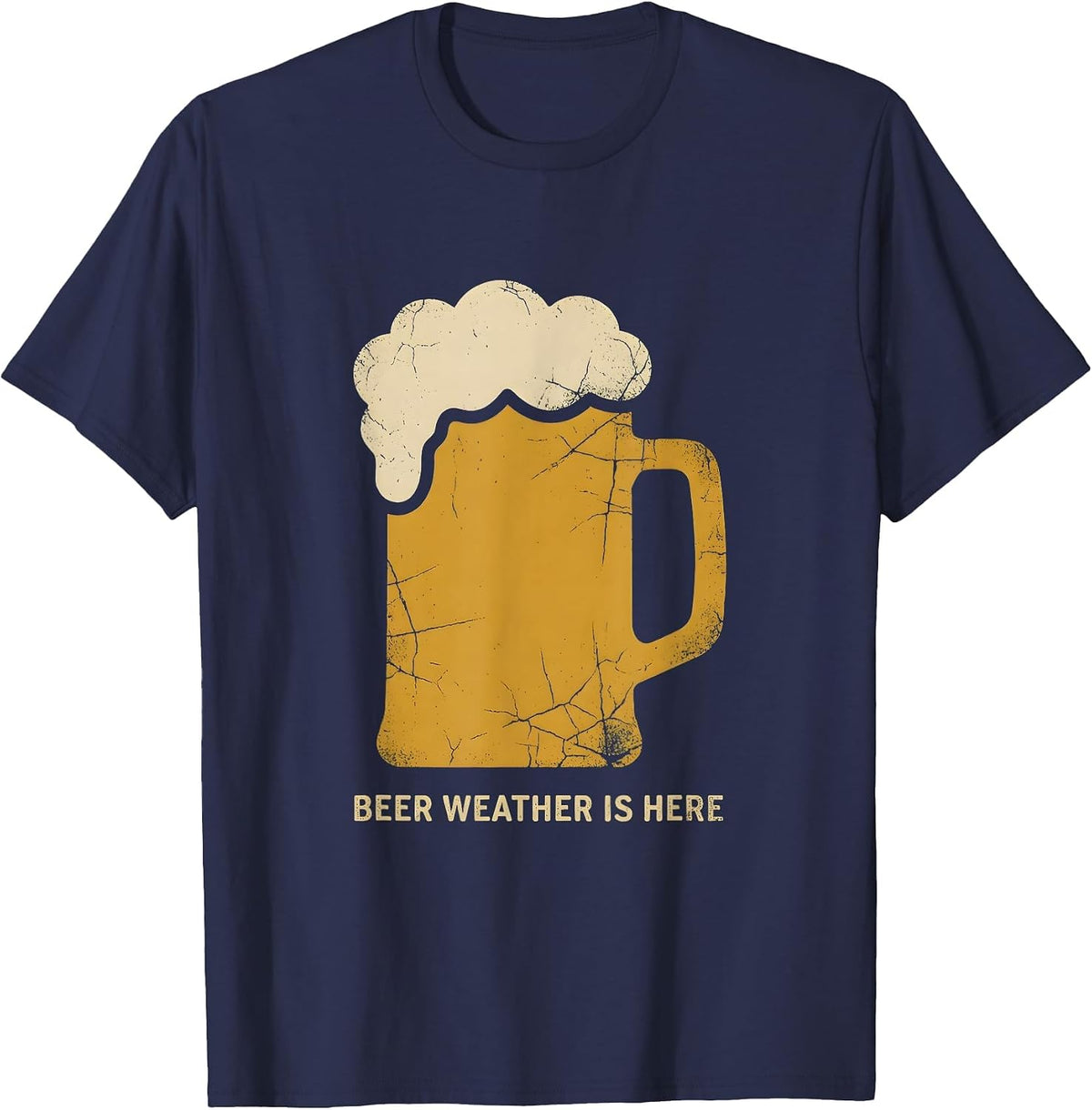 Beer Weather Is Here Craft Beer Lover Design T-Shirt - Navy Blue