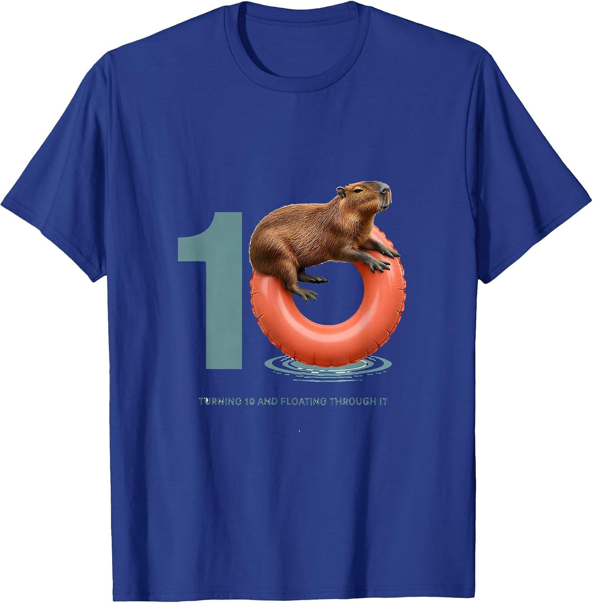 Turning 10 and Floating Through It Funny Capybara Kids T-Shirt - Royal Blue