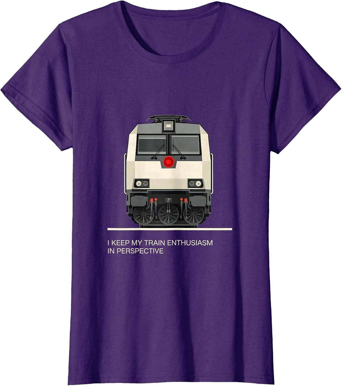 Women's I Keep My Train Enthusiasm In Perspective Train Enthusiast T-Shirt - Purple