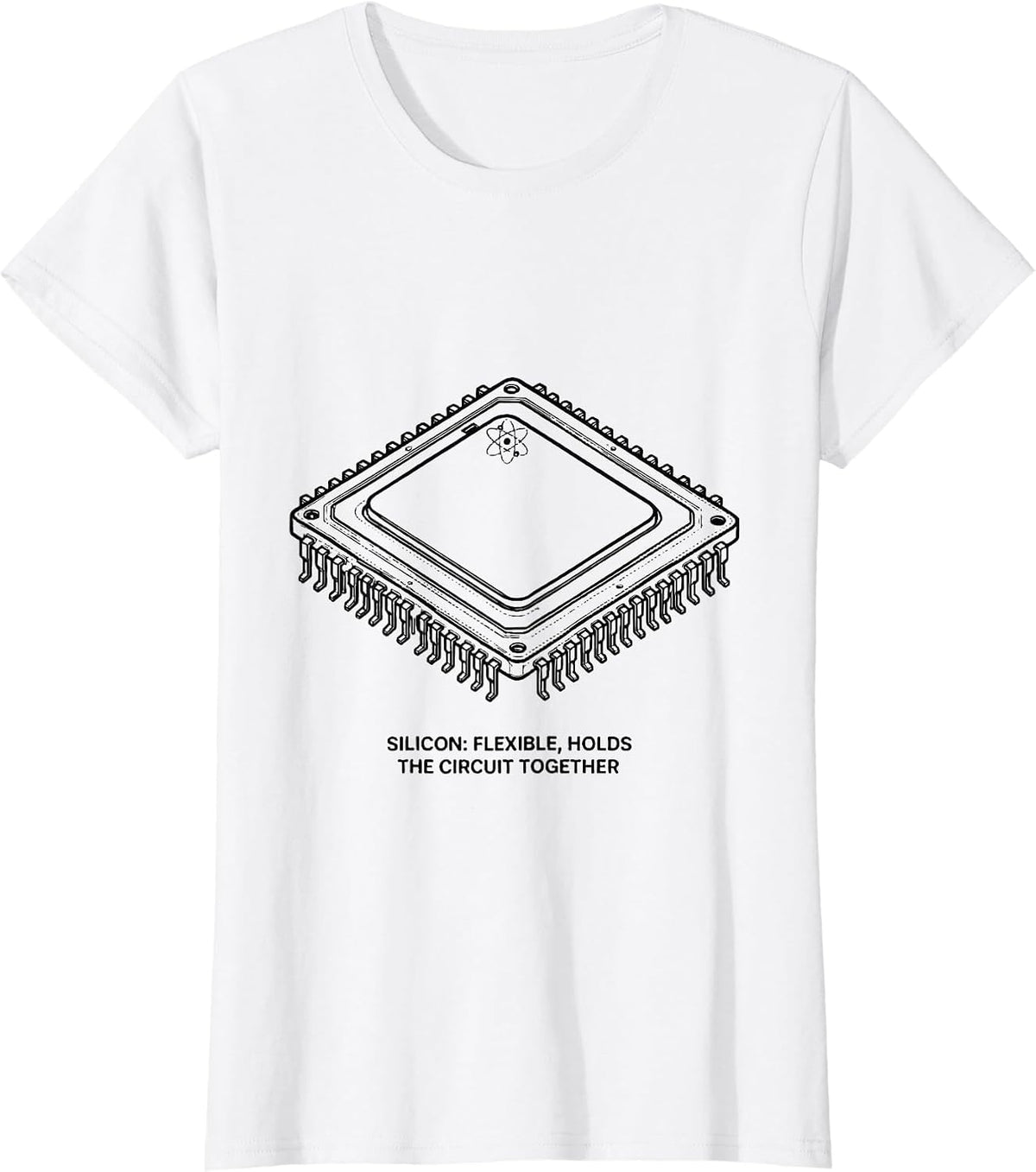 Silicon: Flexible, Holds The Circuit Together Science Geek T-Shirt - White