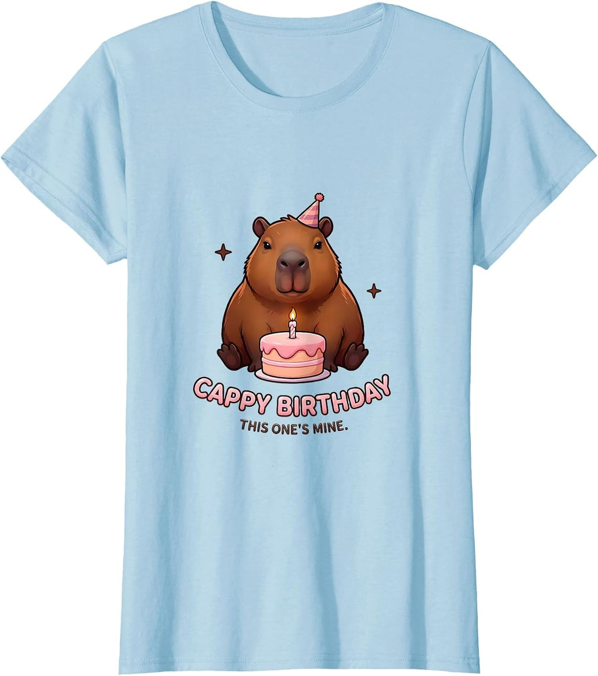 Women's Cappy Birthday This One's Mine Cute Kawaii Capybara Birthday T-Shirt - Baby Blue
