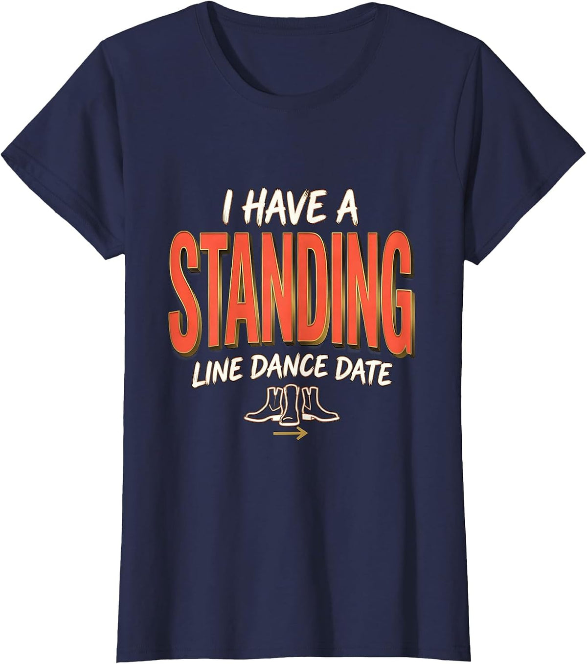 Women's I Have A Standing Line Dance Date Funny Line Dance Group T-Shirt - Navy Blue