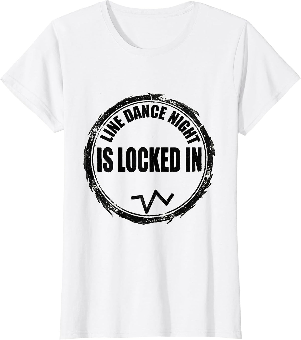 Line Dance Night Is Locked In Funny Line Dance Group Humor T-Shirt - White