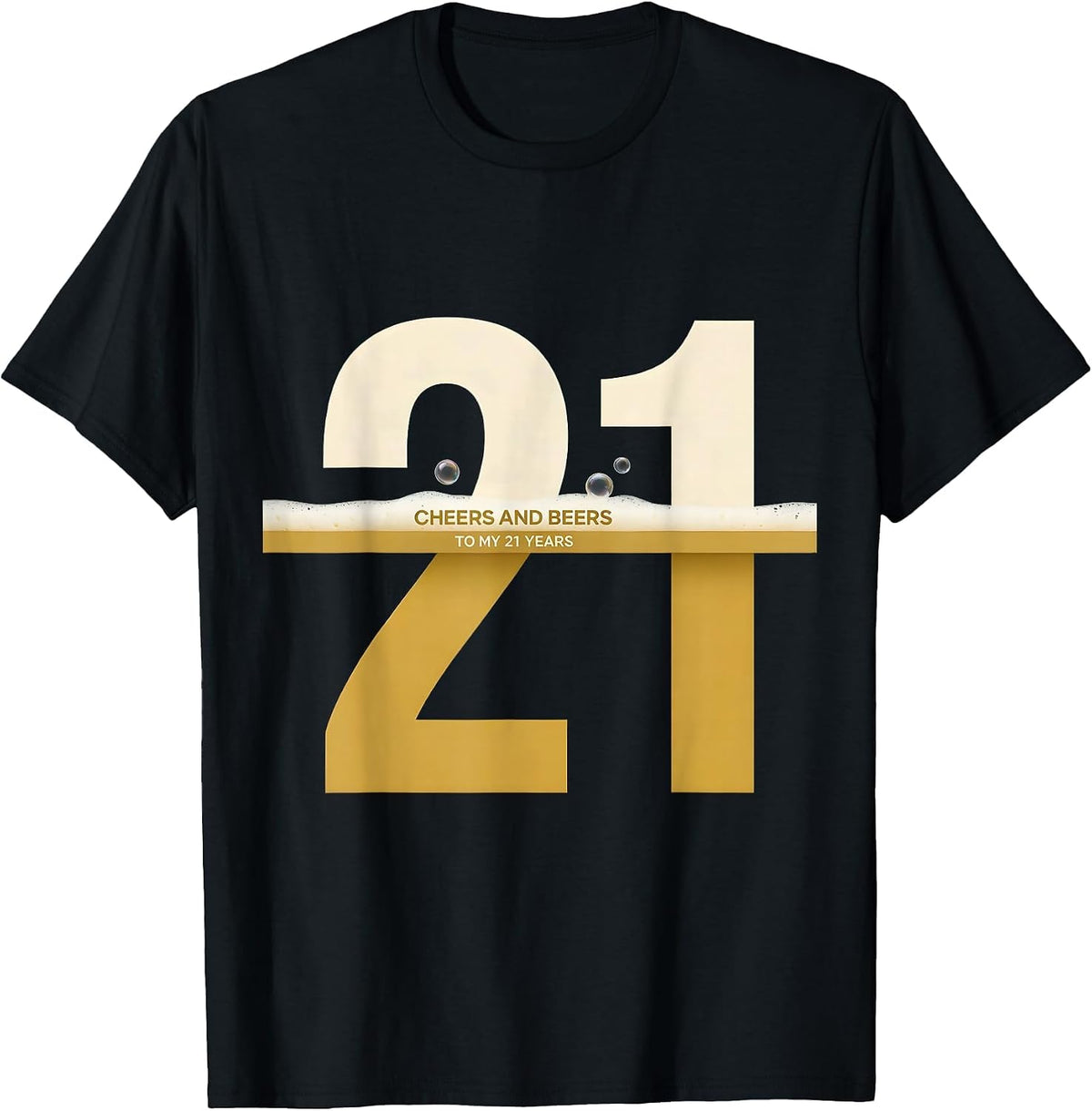 Men's Cheers And Beers To My 21 Years Funny Milestone Birthday T-Shirt - Black